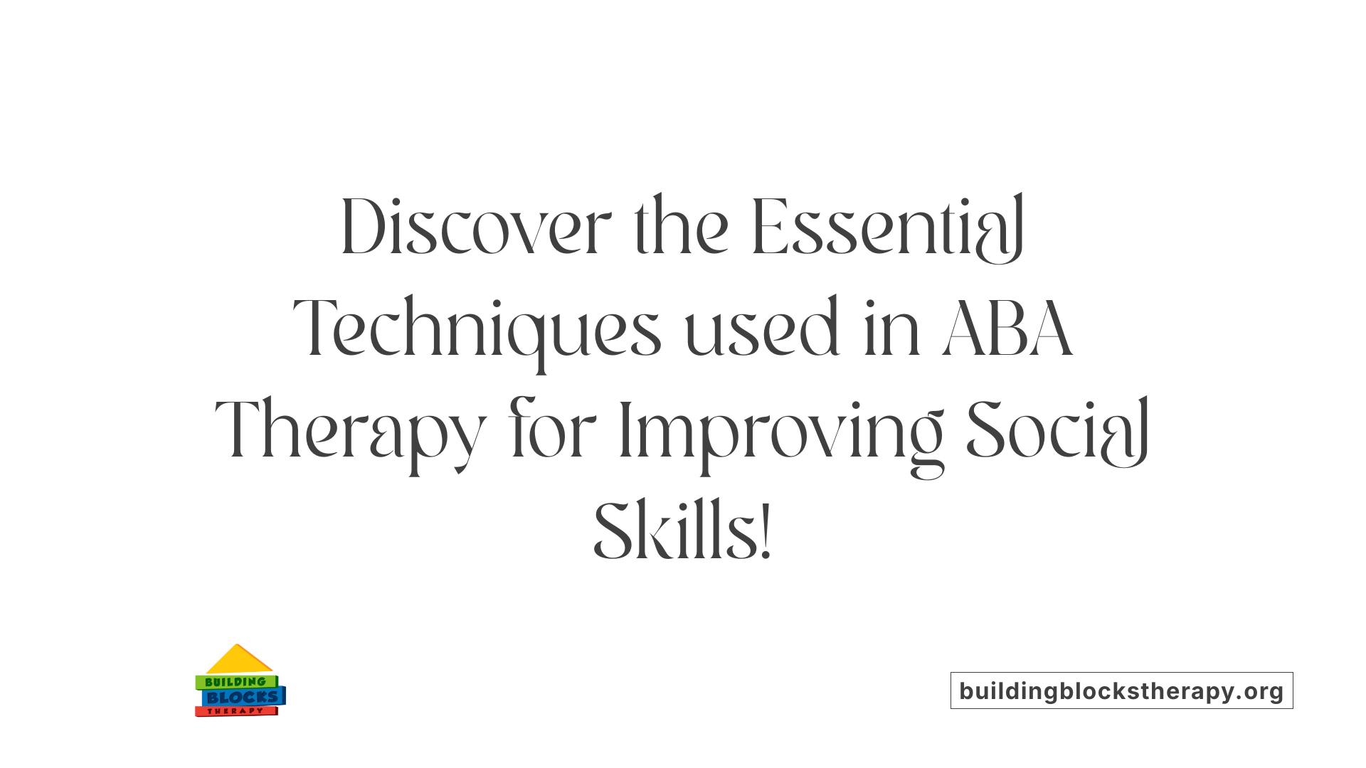 Discover the Essential Techniques used in ABA Therapy for Improving Social Skills!