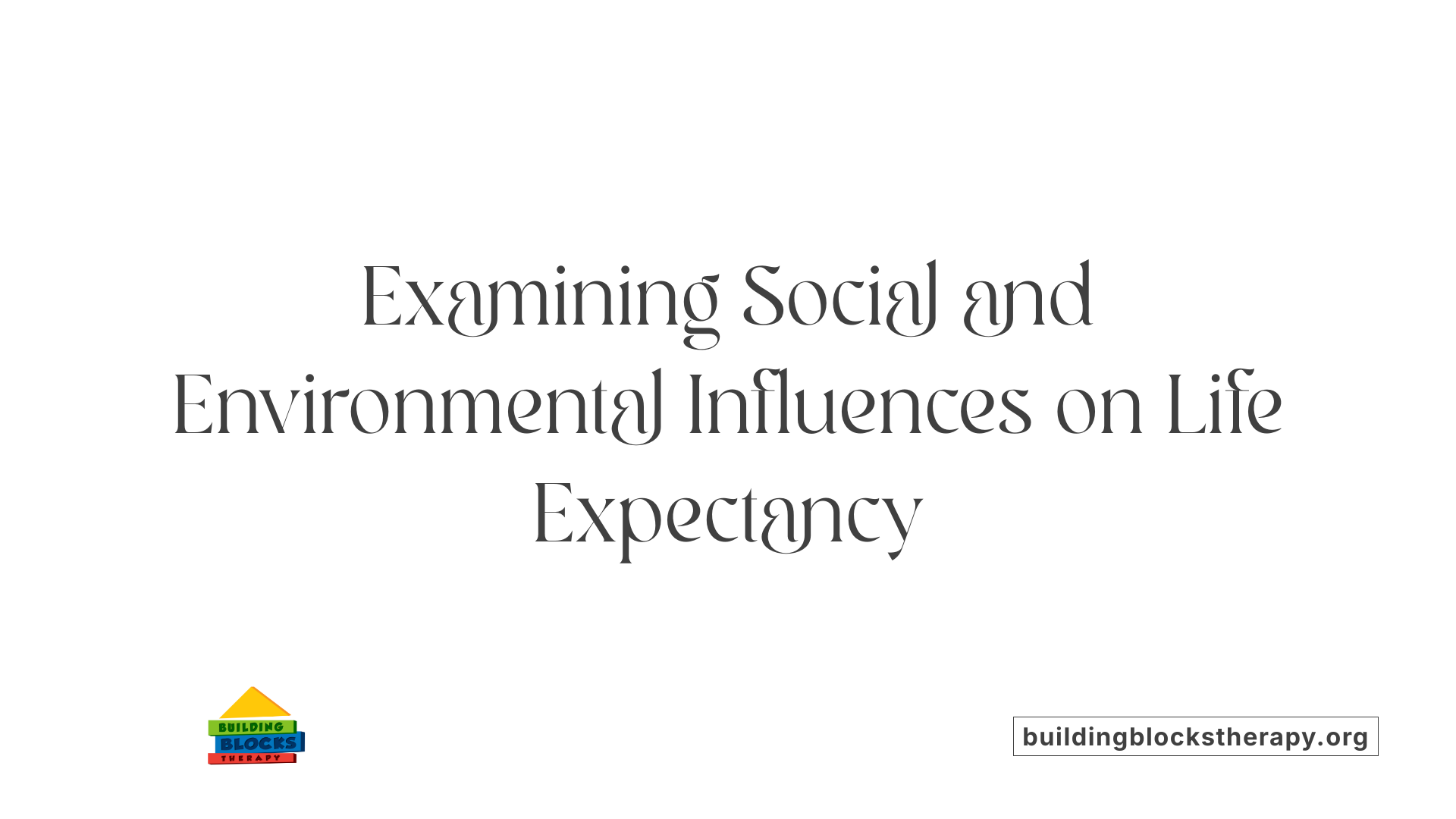 Examining Social and Environmental Influences on Life Expectancy