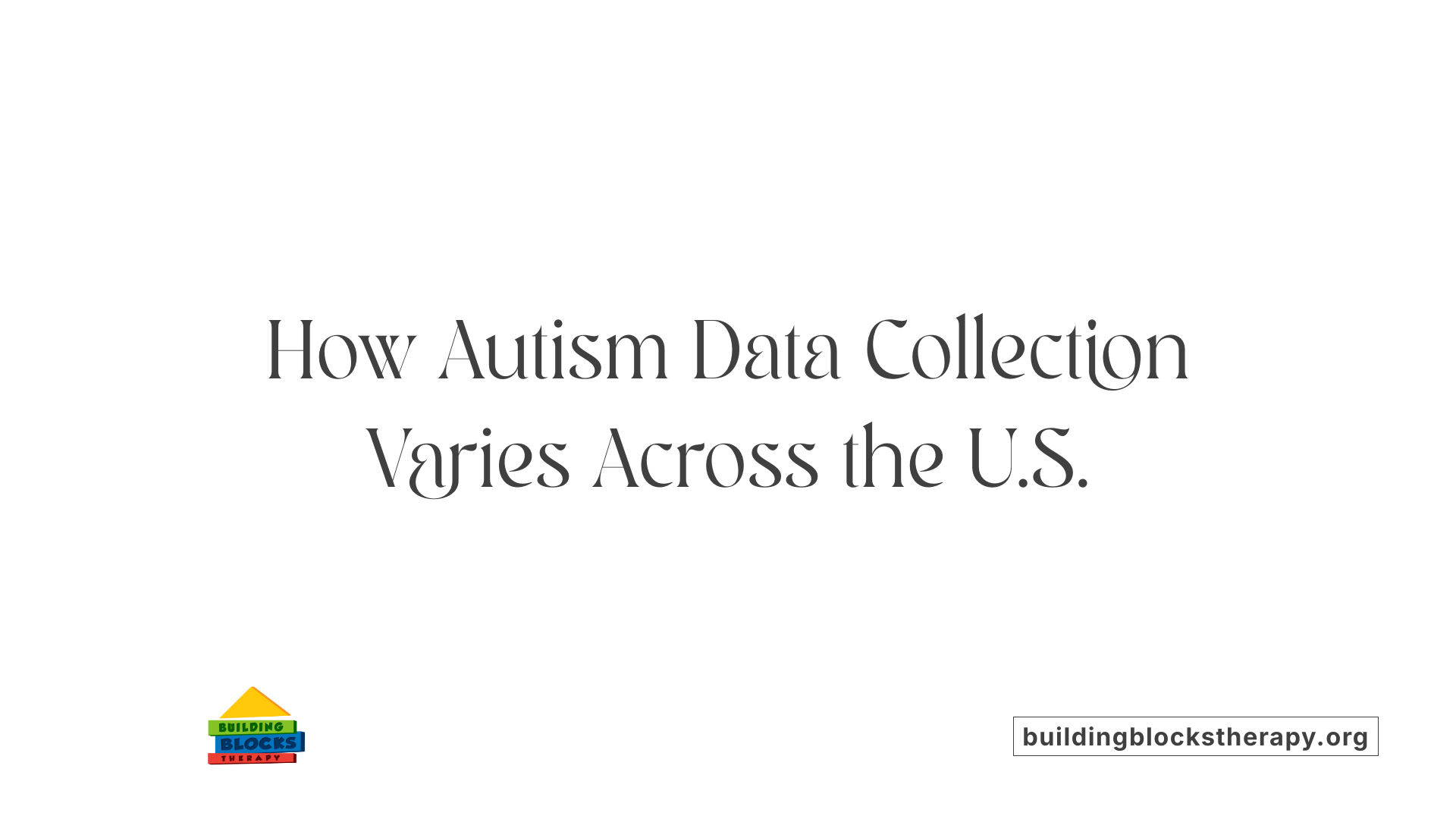 How Autism Data Collection Varies Across the U.S.