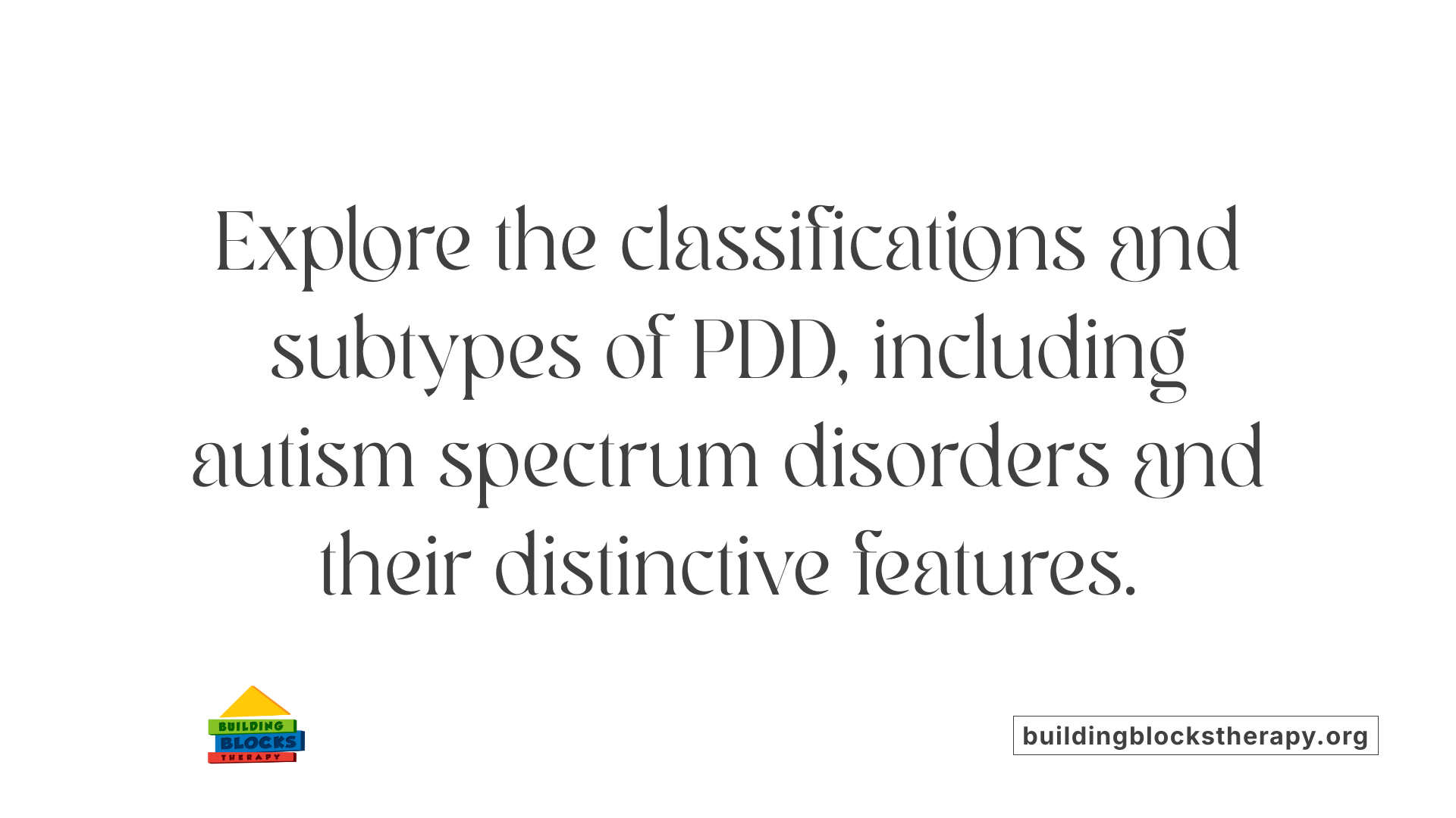 Explore the classifications and subtypes of PDD, including autism spectrum disorders and their distinctive features.