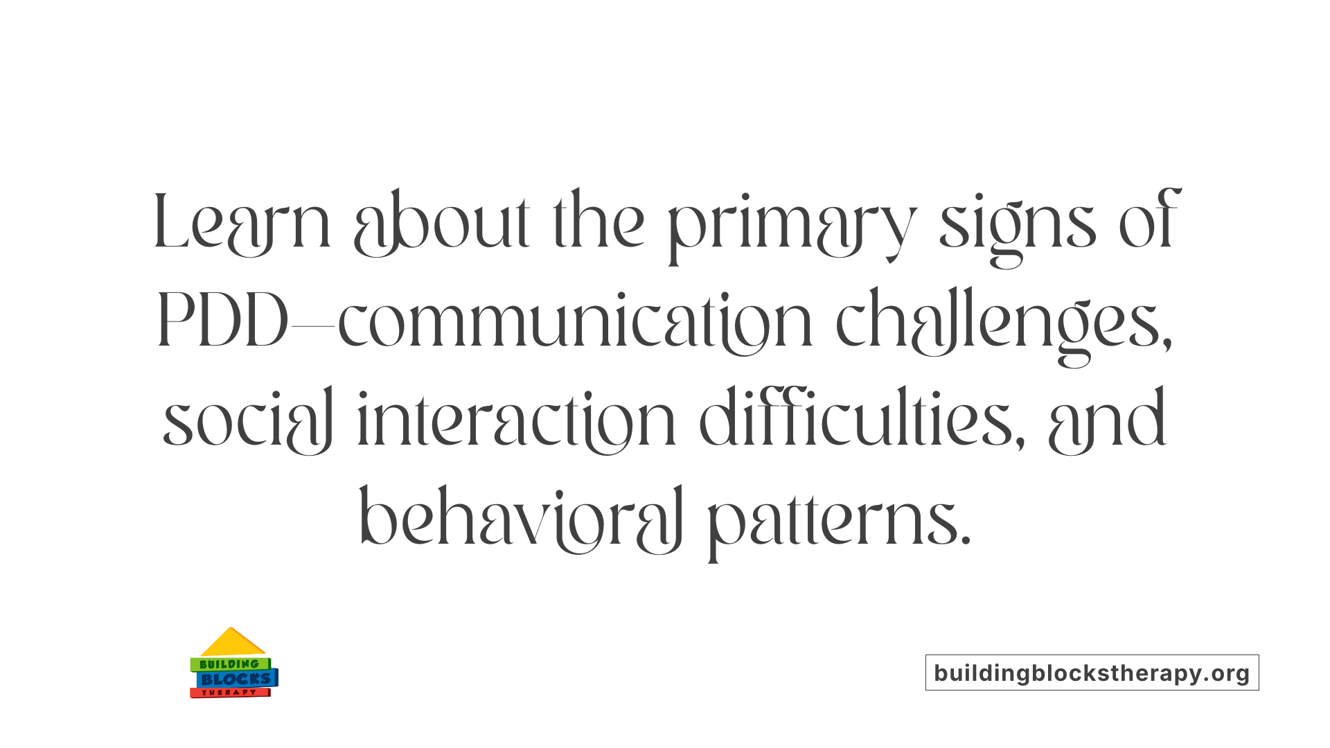 Learn about the primary signs of PDD—communication challenges, social interaction difficulties, and behavioral patterns.