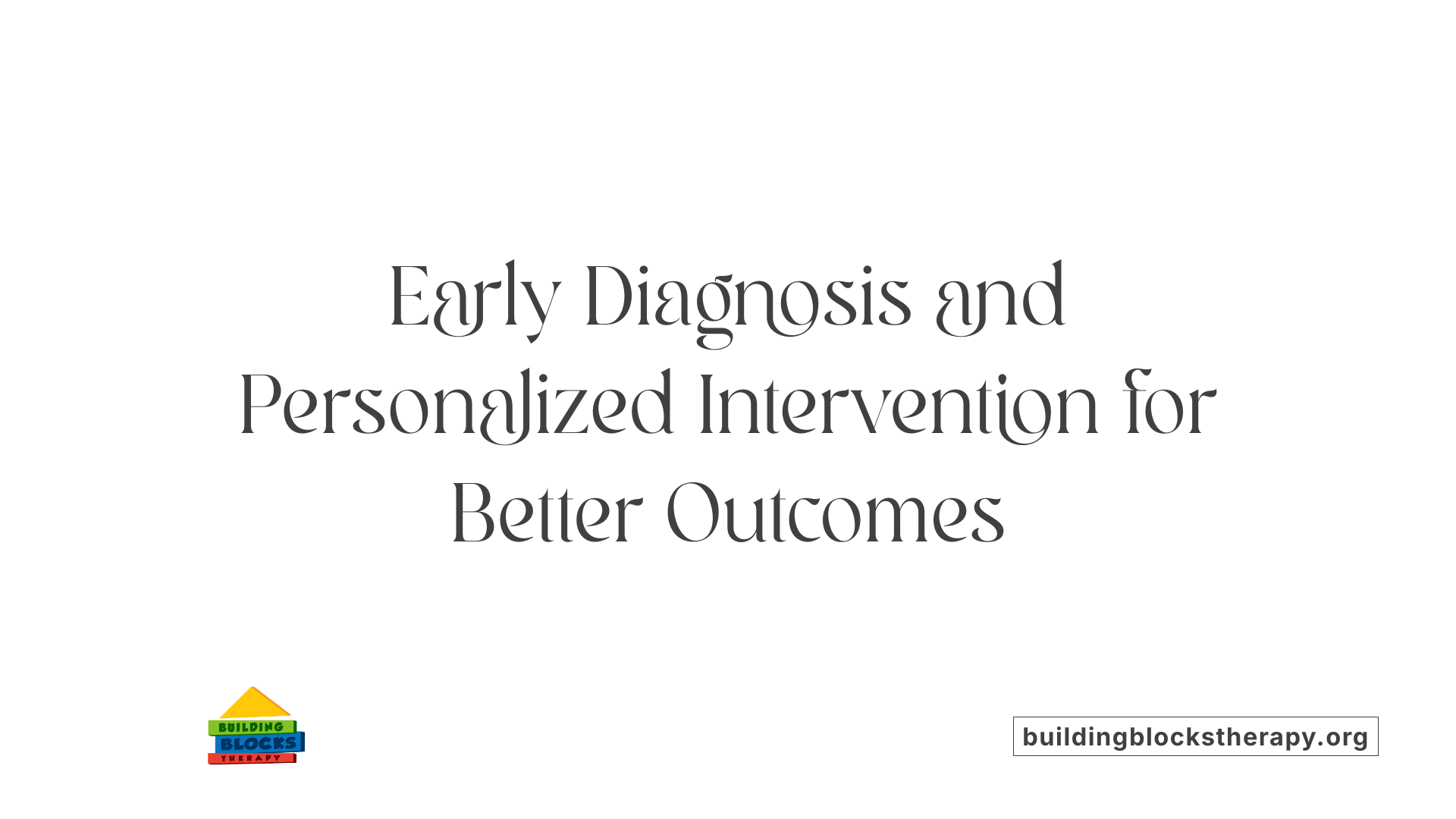 Early Diagnosis and Personalized Intervention for Better Outcomes
