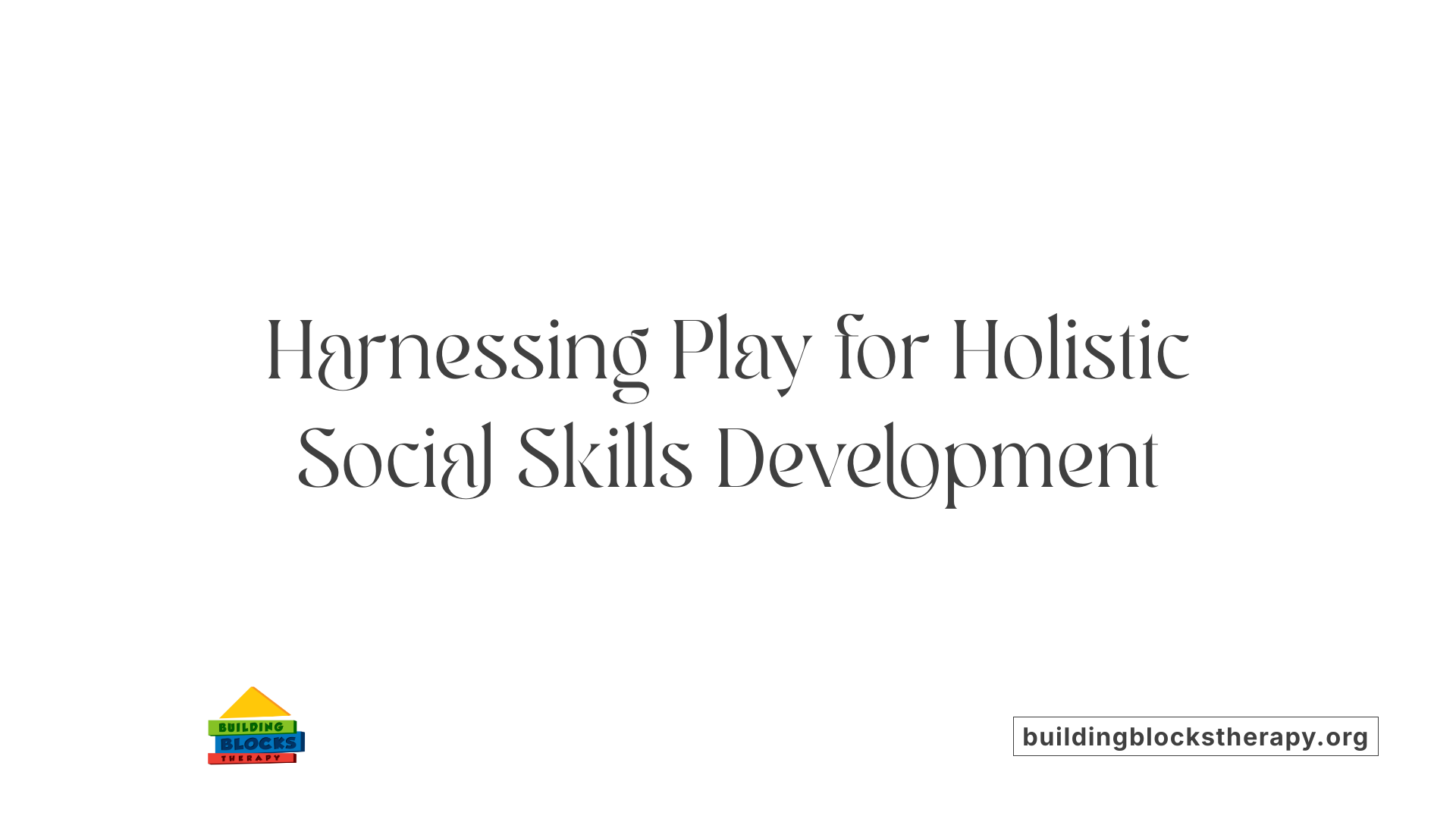 Harnessing Play for Holistic Social Skills Development