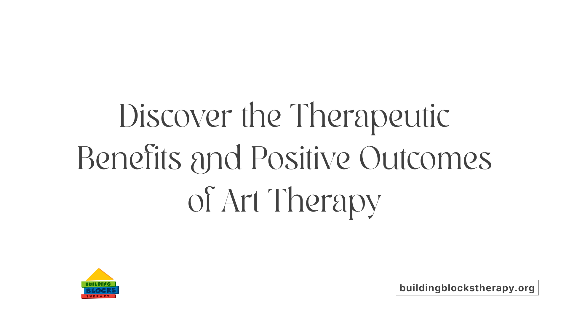 Discover the Therapeutic Benefits and Positive Outcomes of Art Therapy