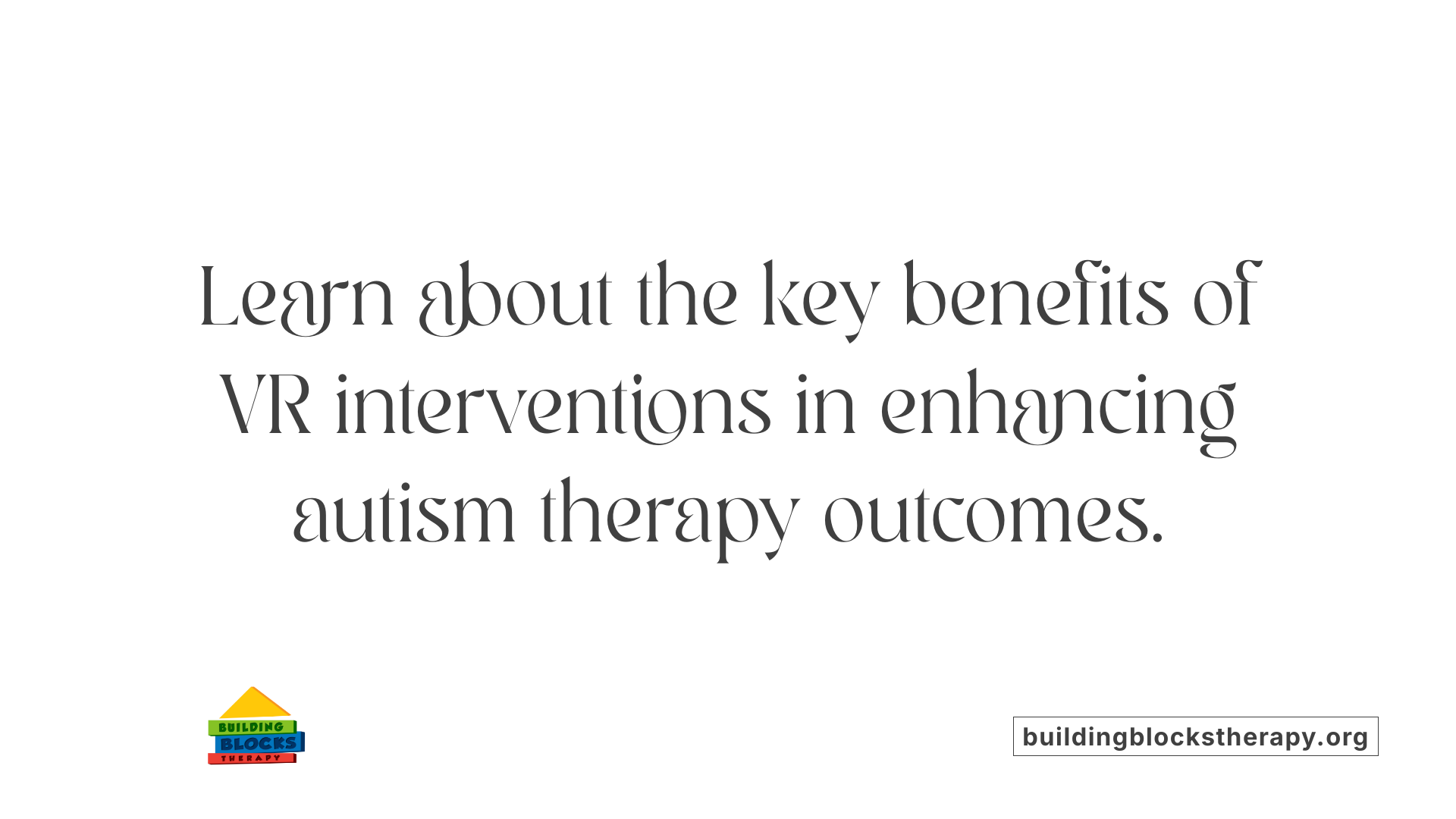 Learn about the key benefits of VR interventions in enhancing autism therapy outcomes.