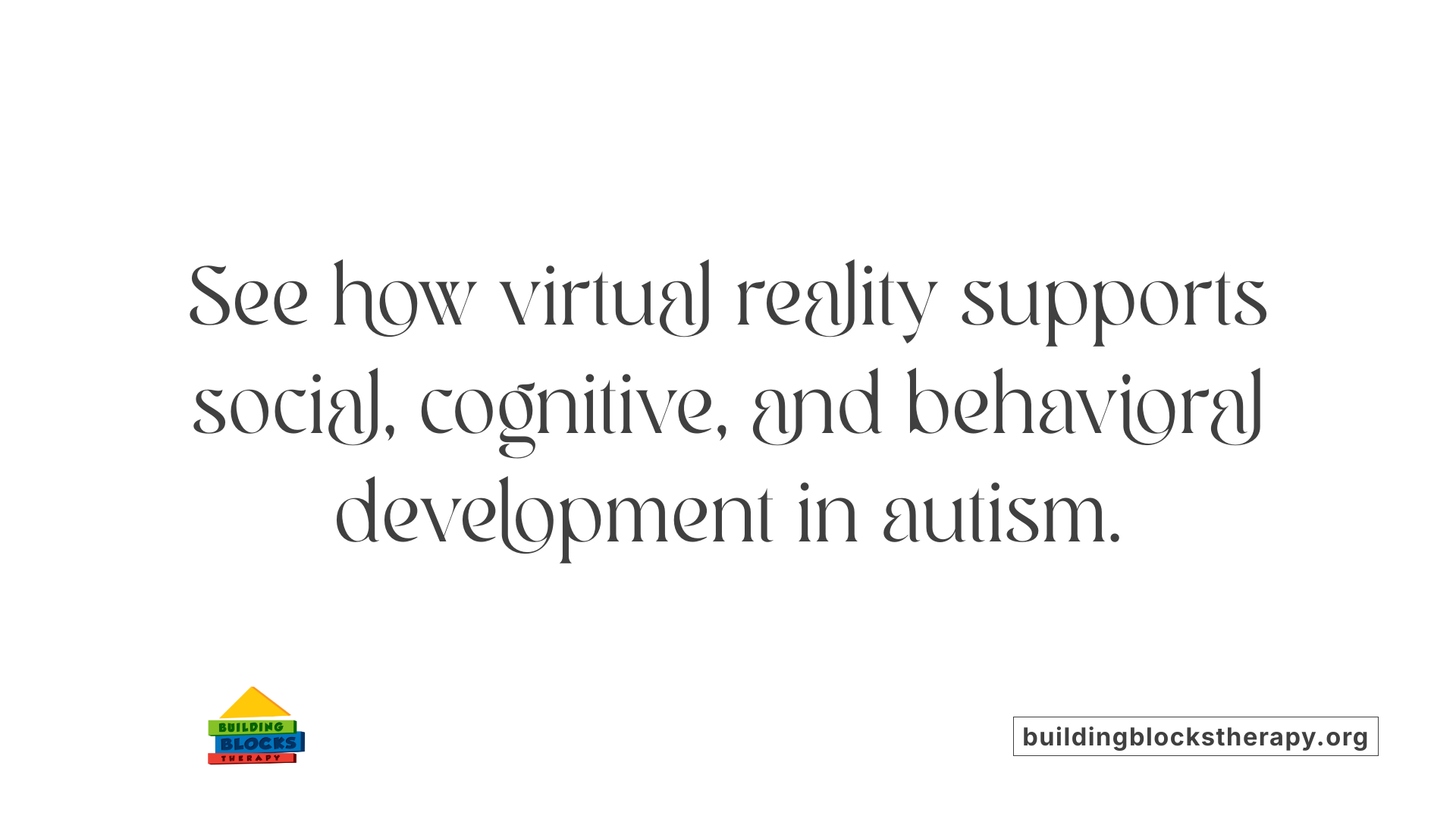 See how virtual reality supports social, cognitive, and behavioral development in autism.