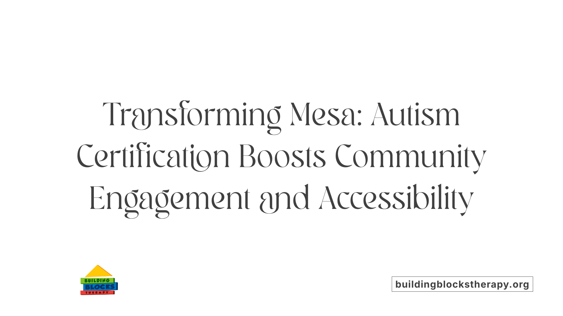 Transforming Mesa: Autism Certification Boosts Community Engagement and Accessibility