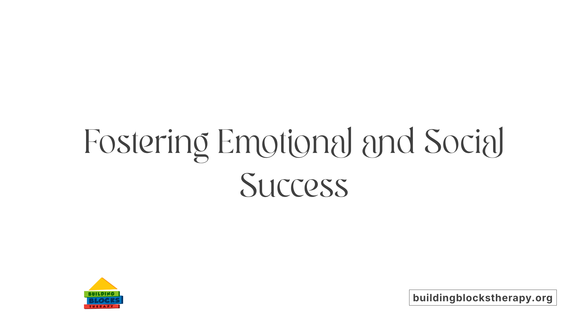 Fostering Emotional and Social Success