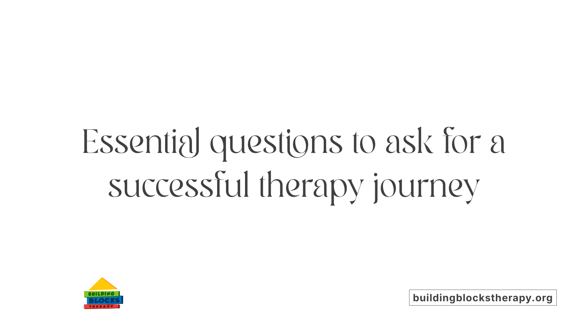 Essential questions to ask for a successful therapy journey