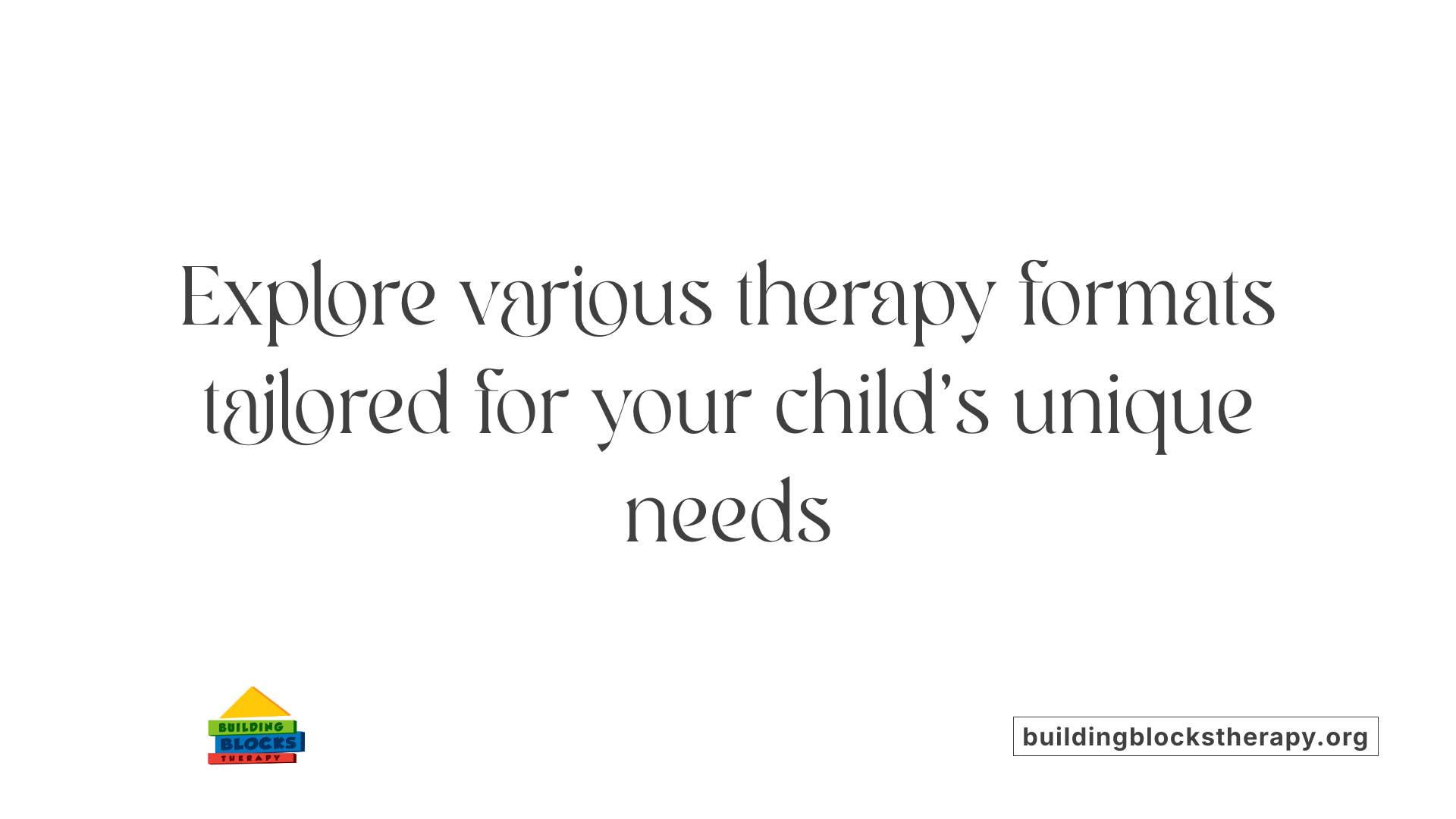 Explore various therapy formats tailored for your child's unique needs