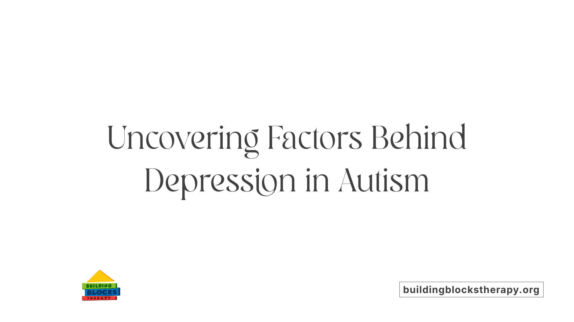 Uncovering Factors Behind Depression in Autism