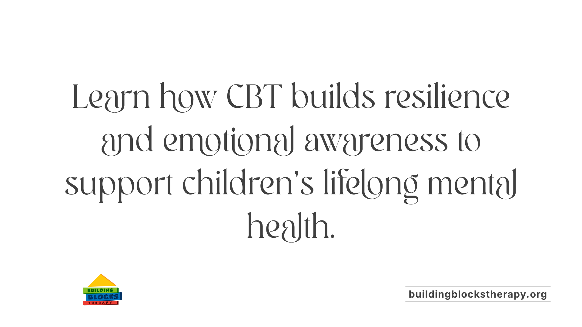 Learn how CBT builds resilience and emotional awareness to support children’s lifelong mental health.