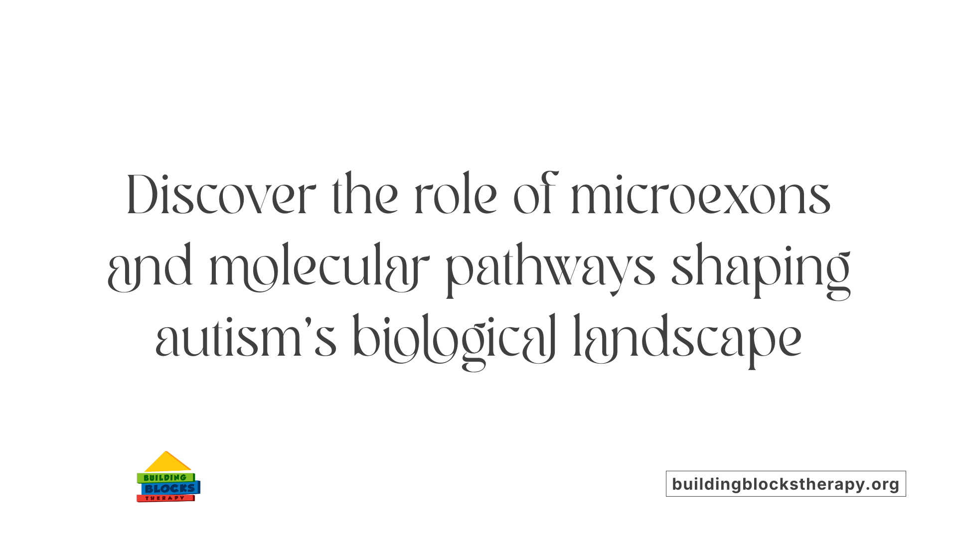 Discover the role of microexons and molecular pathways shaping autism's biological landscape