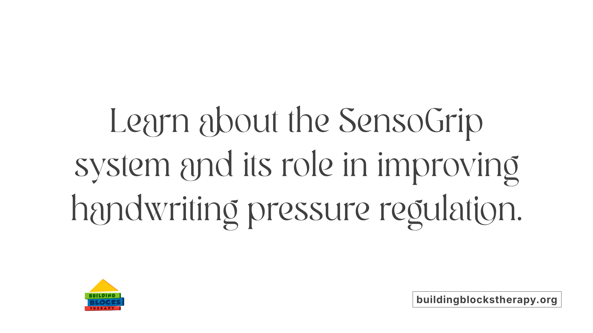 Learn about the SensoGrip system and its role in improving handwriting pressure regulation.