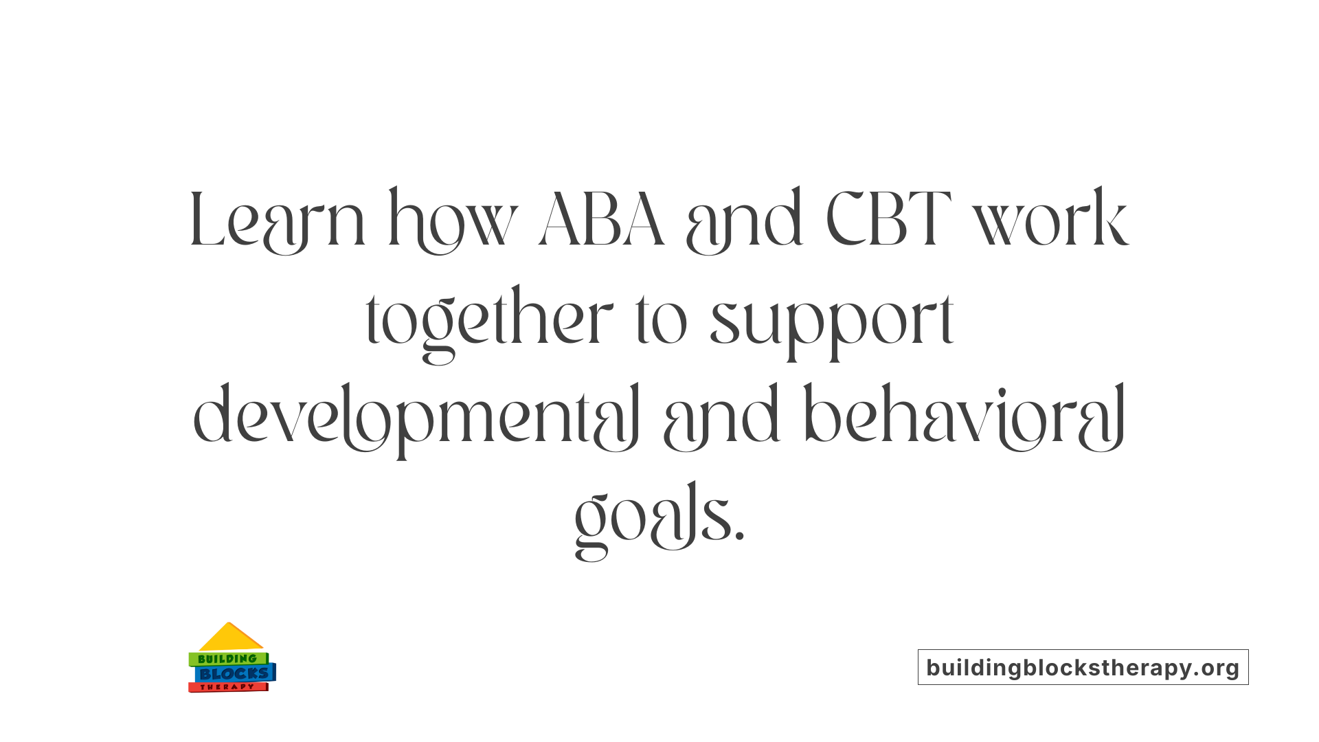 Learn how ABA and CBT work together to support developmental and behavioral goals.