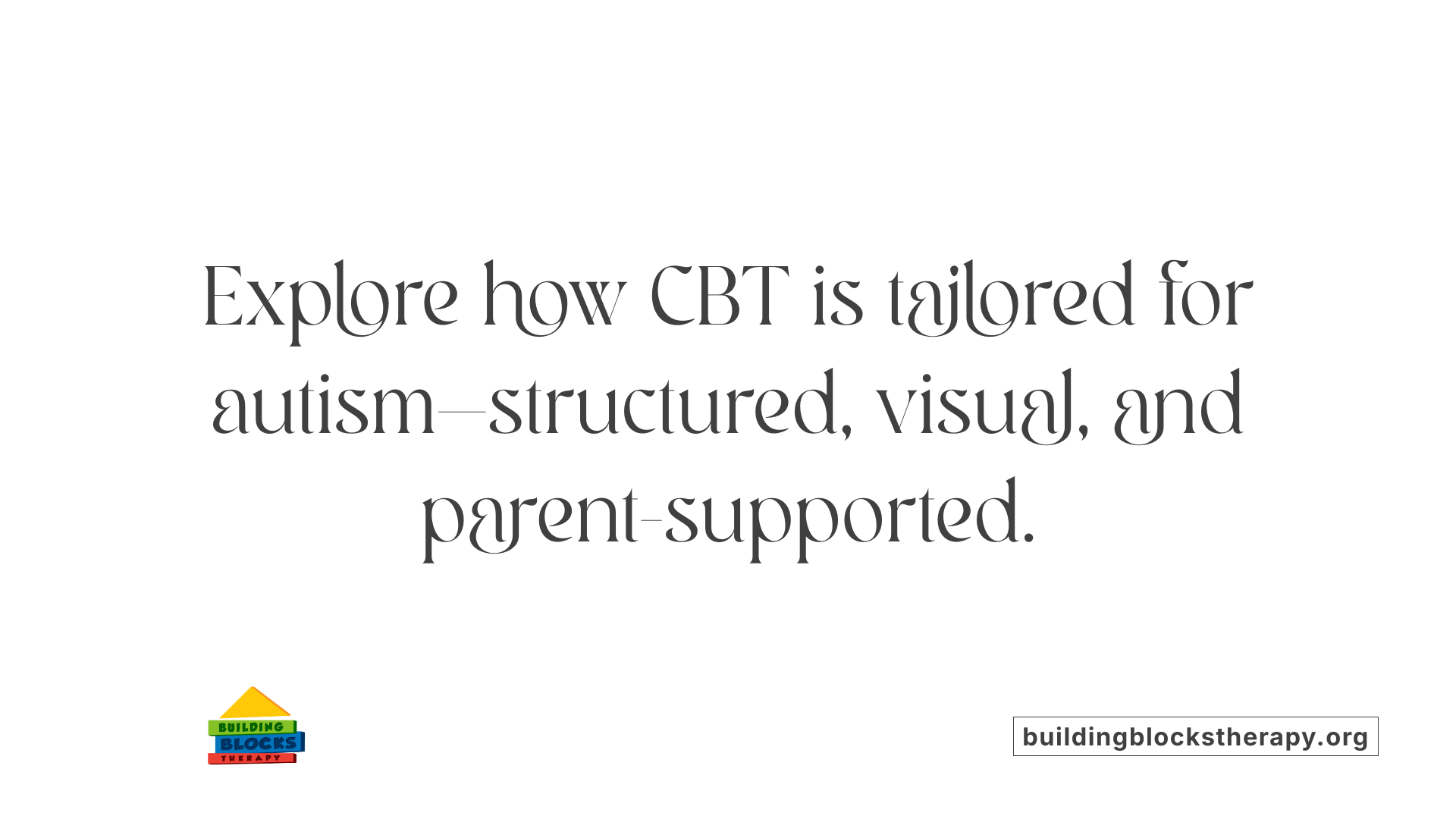 Explore how CBT is tailored for autism—structured, visual, and parent-supported.