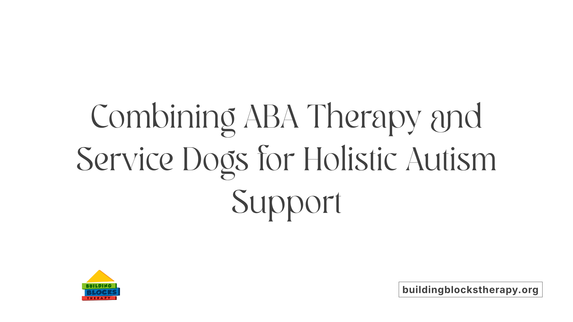 Combining ABA Therapy and Service Dogs for Holistic Autism Support
