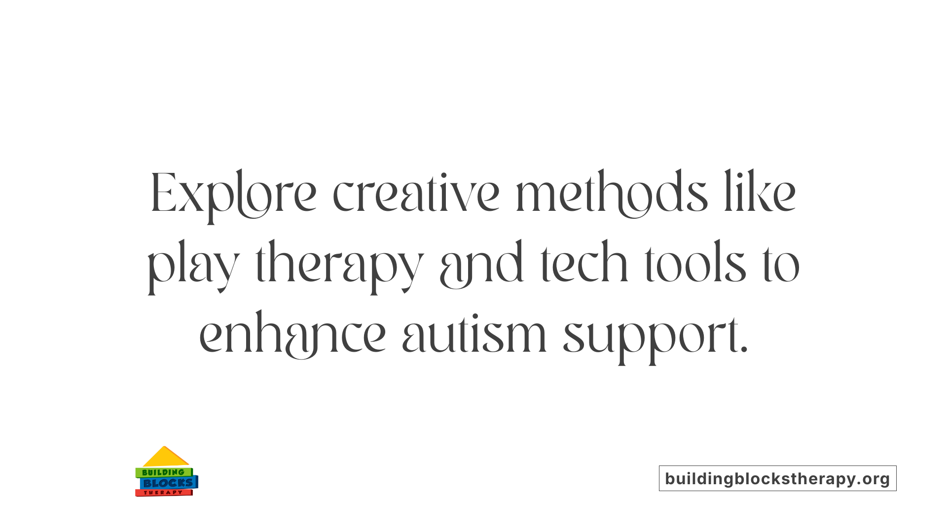 Explore creative methods like play therapy and tech tools to enhance autism support.