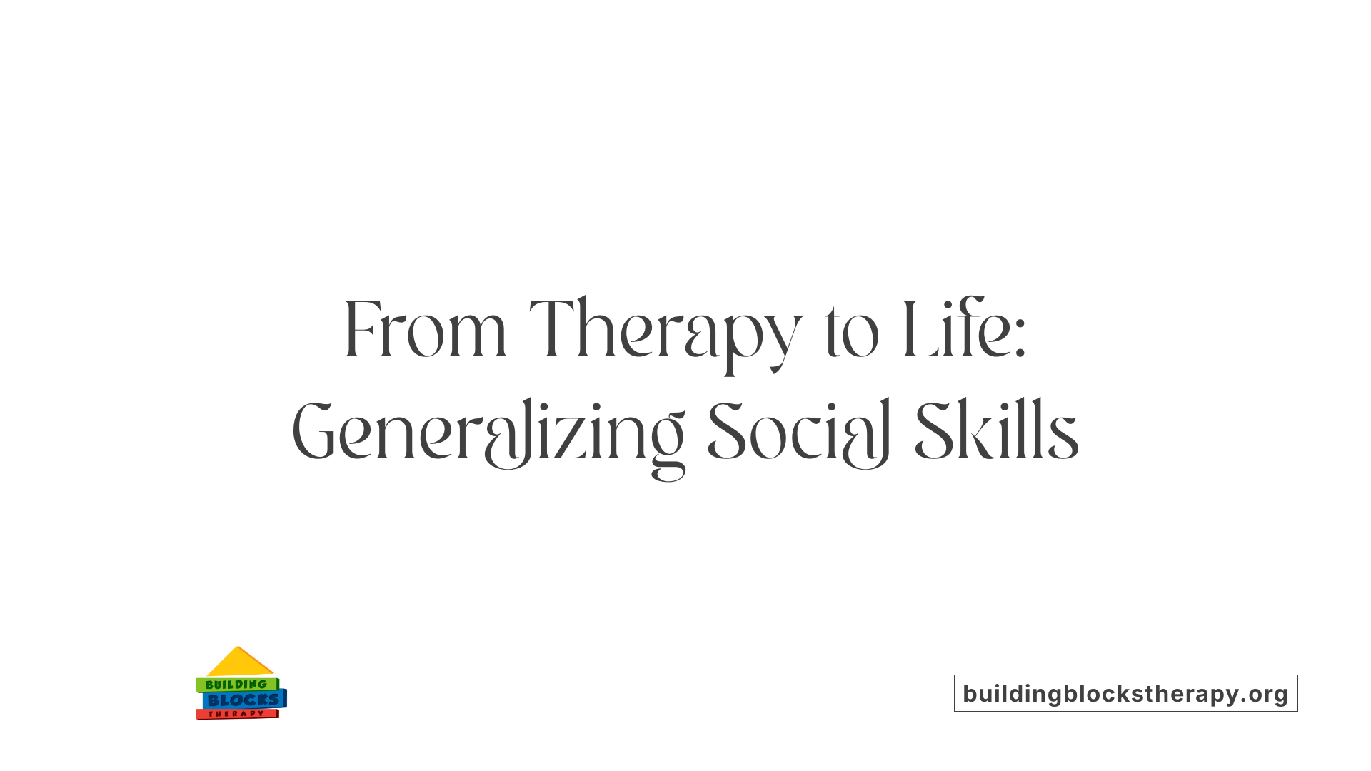 From Therapy to Life: Generalizing Social Skills