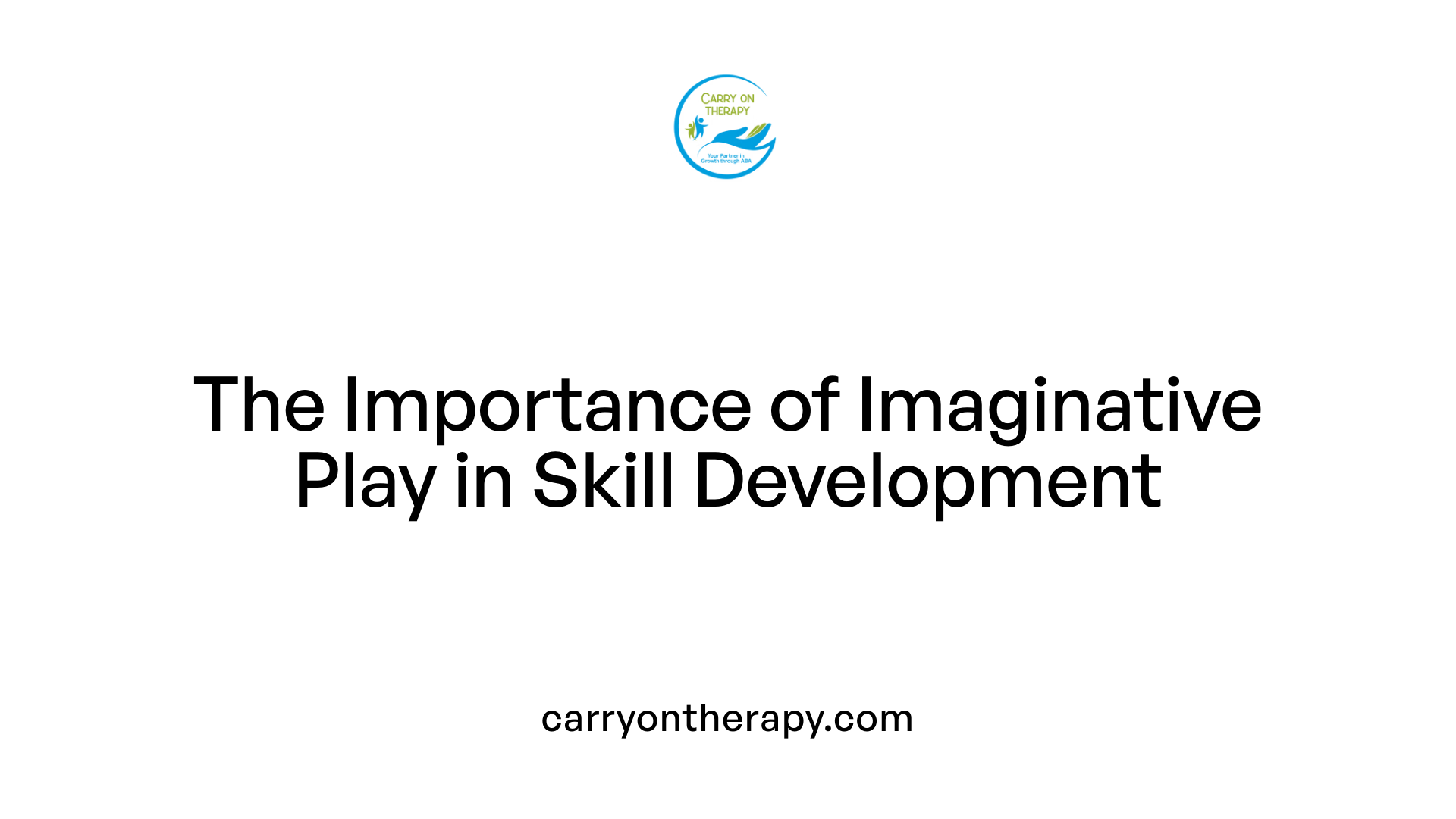 The Importance of Imaginative Play in Skill Development