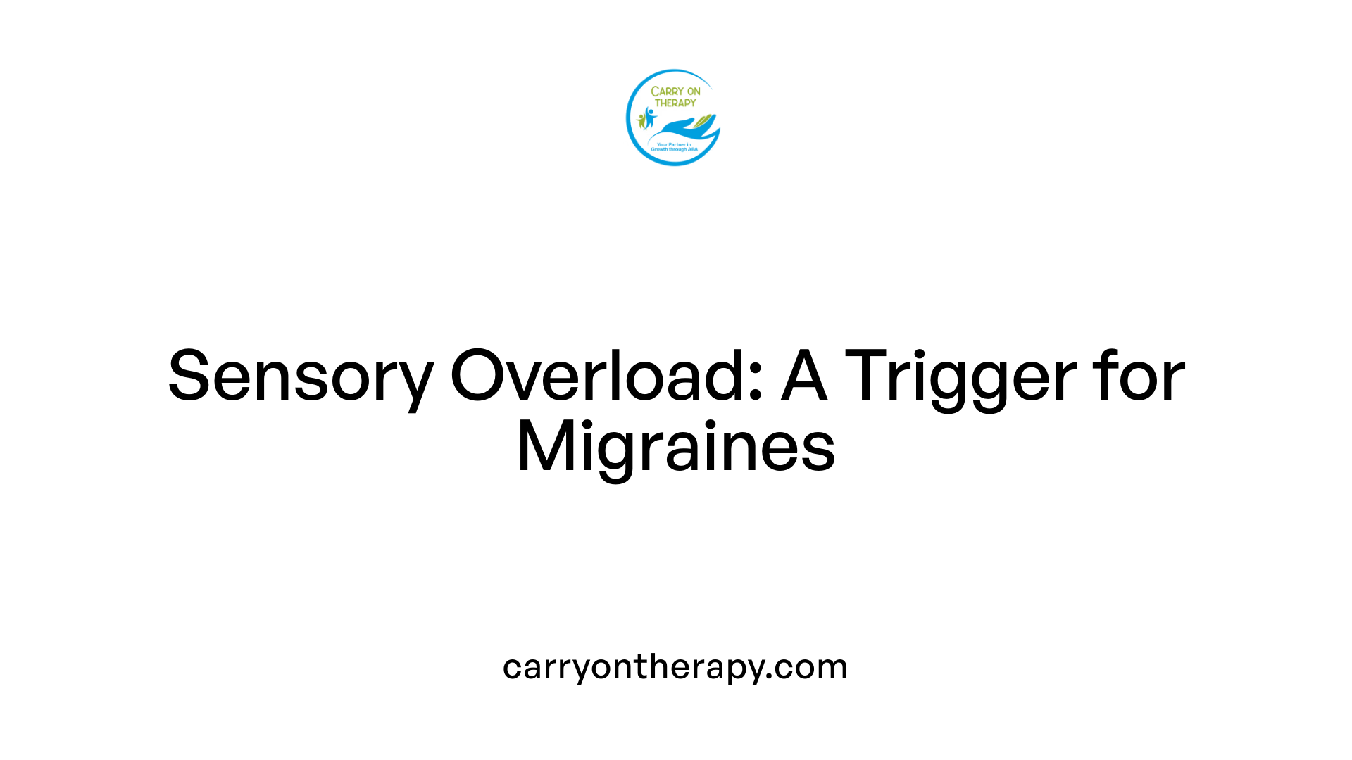 Sensory Overload: A Trigger for Migraines