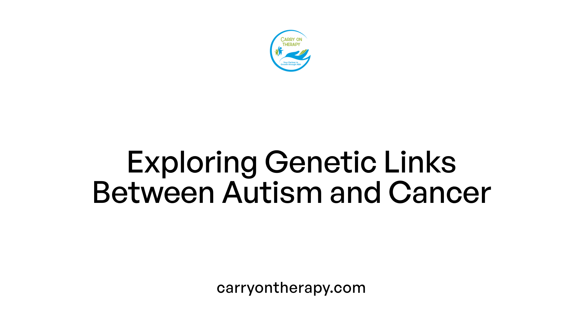 Exploring Genetic Links Between Autism and Cancer