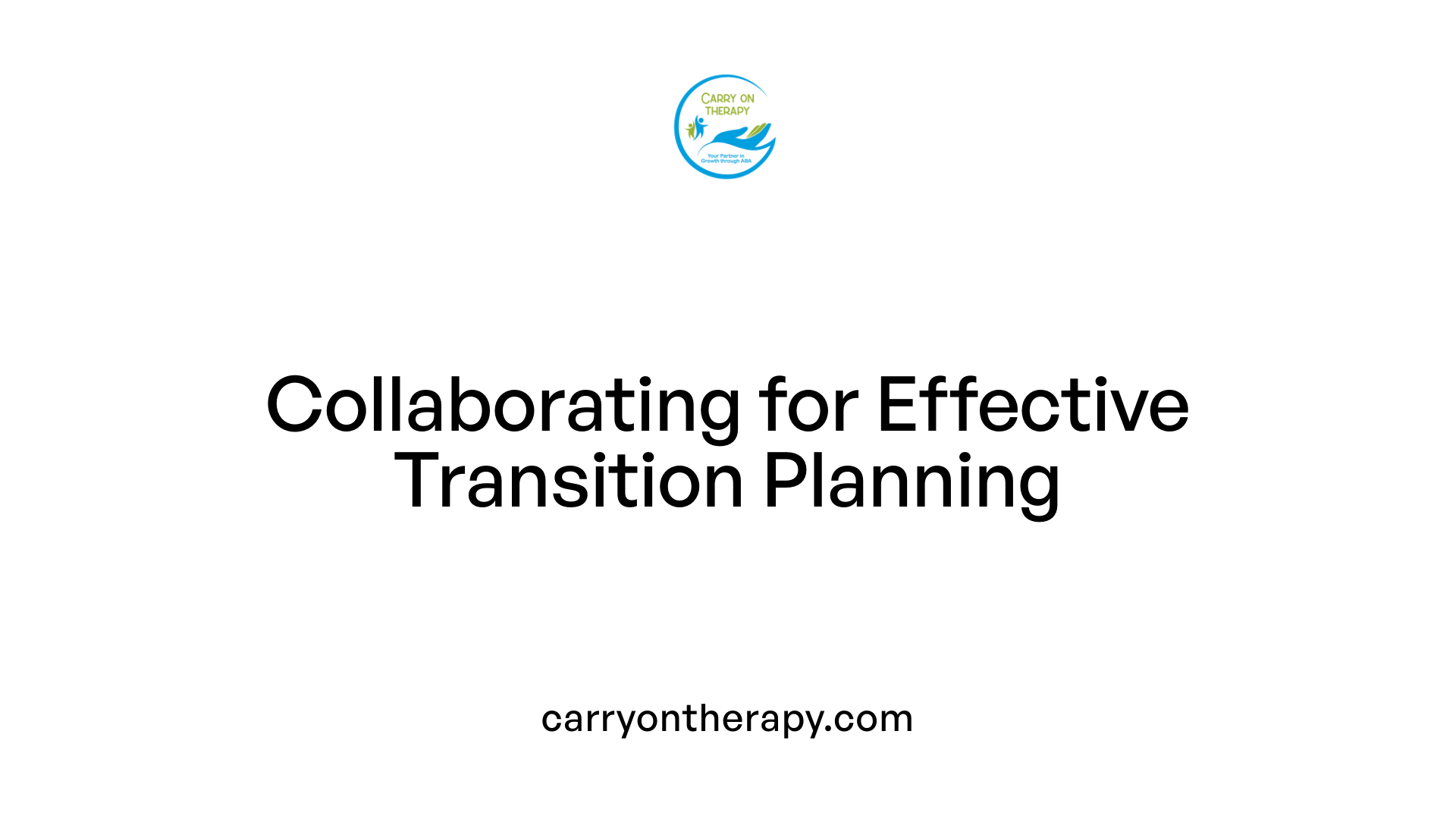 Collaborating for Effective Transition Planning