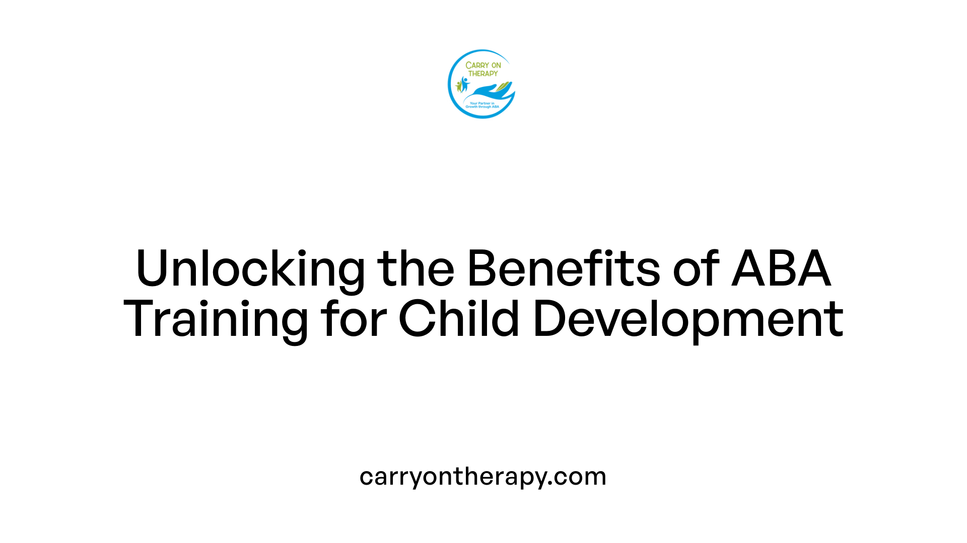 Unlocking the Benefits of ABA Training for Child Development