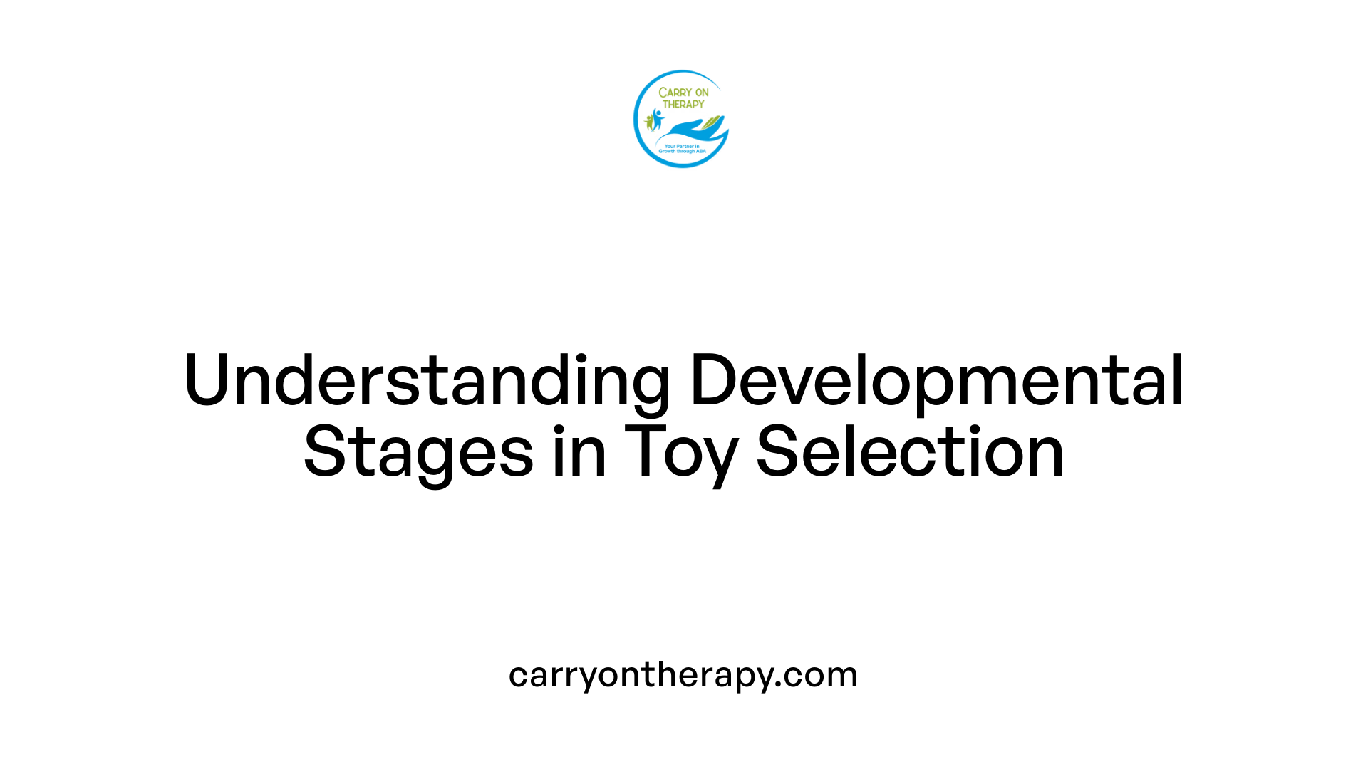 Understanding Developmental Stages in Toy Selection