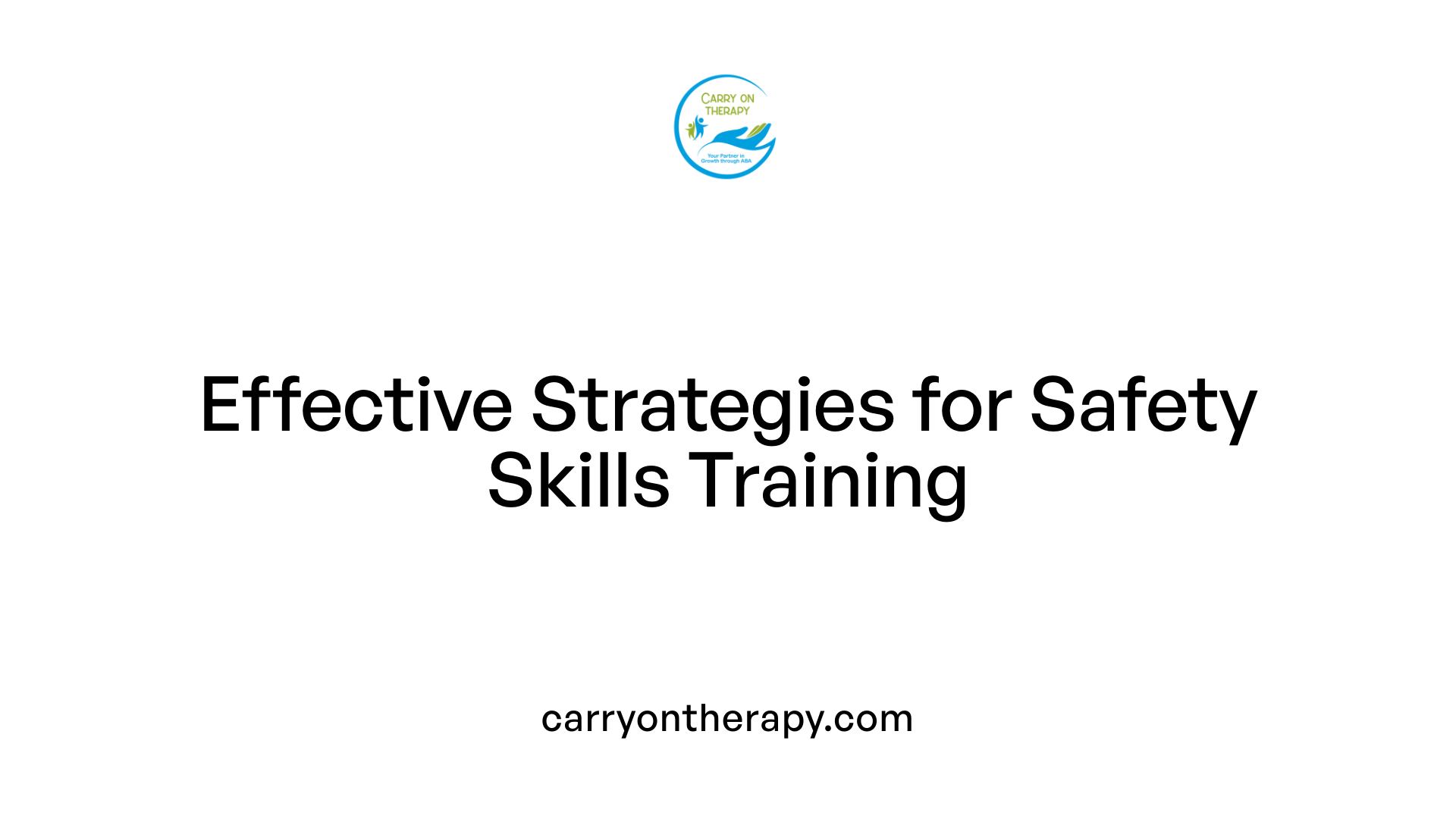 Effective Strategies for Safety Skills Training