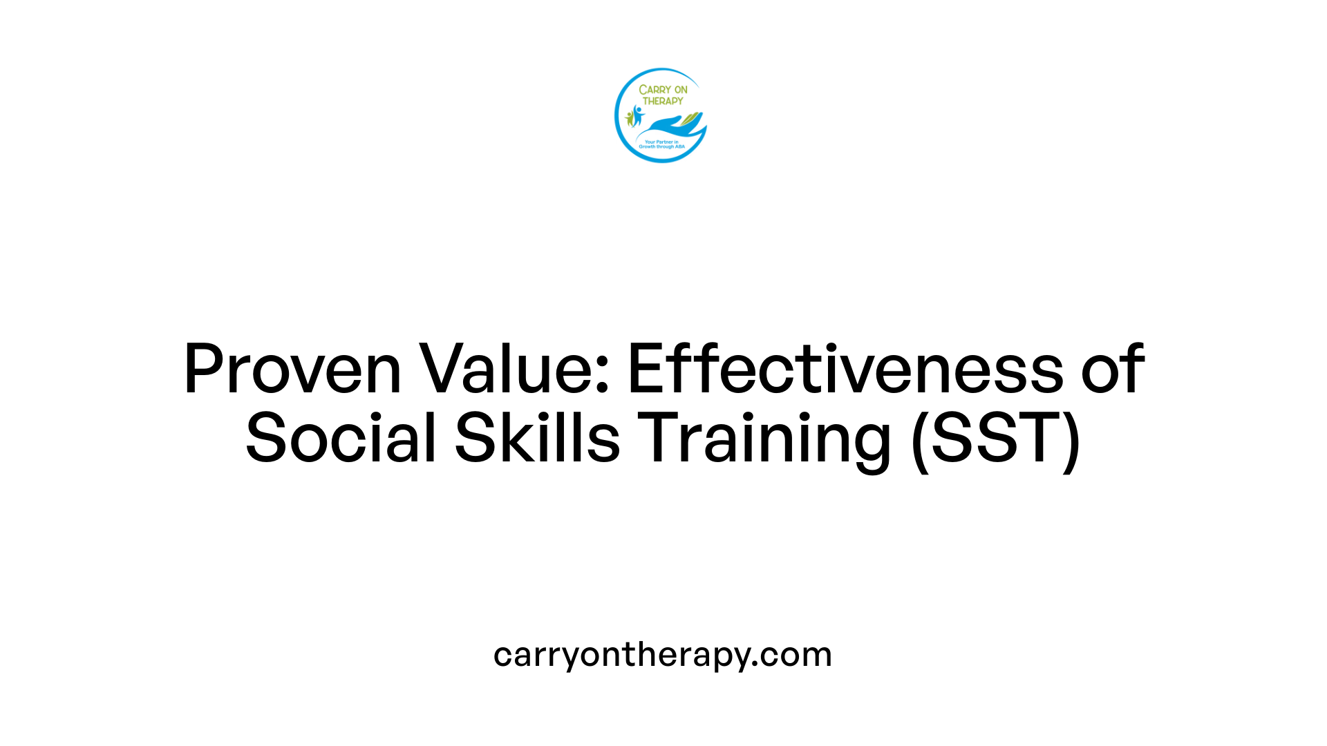 Proven Value: Effectiveness of Social Skills Training (SST)