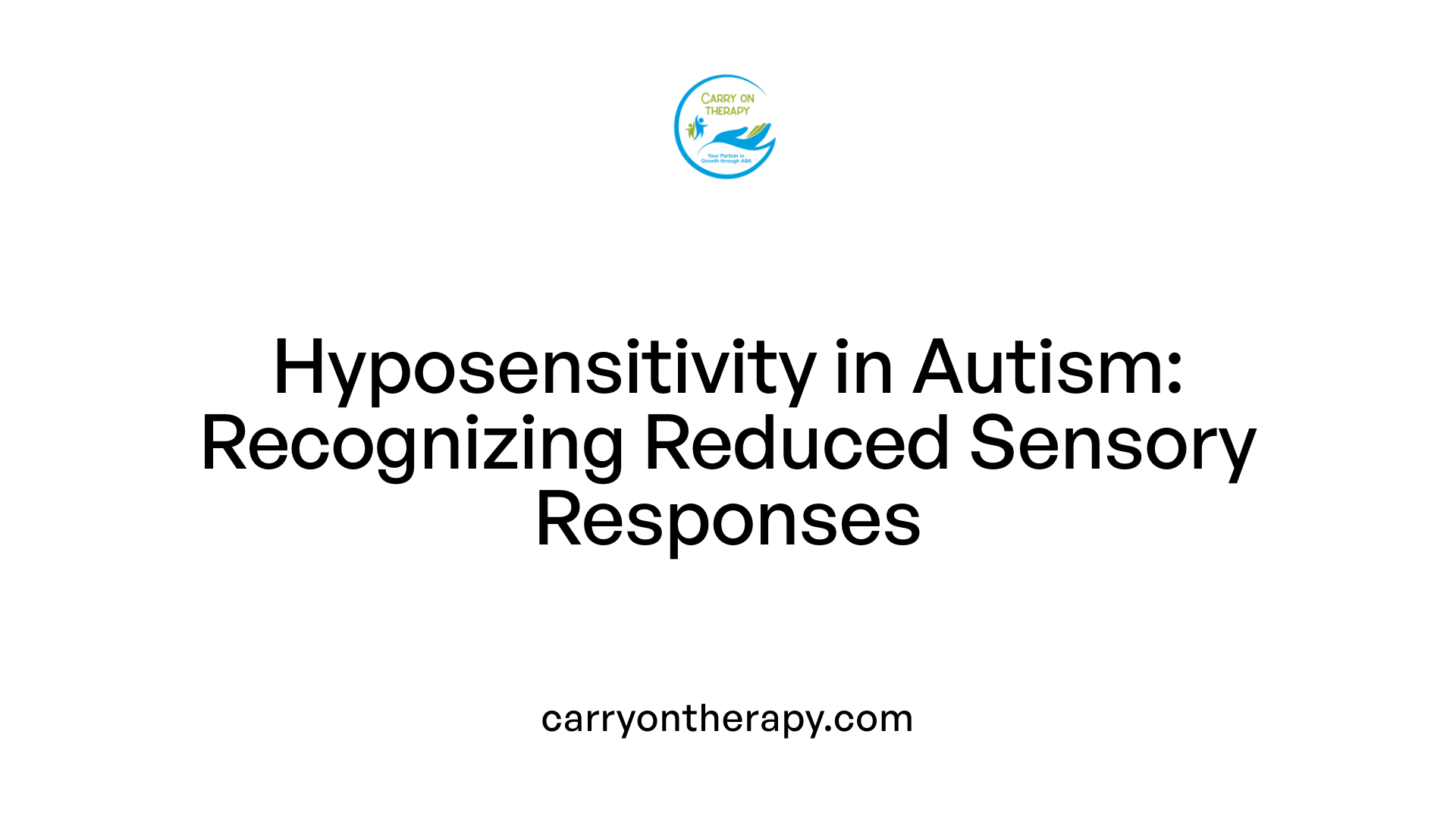 Hyposensitivity in Autism: Recognizing Reduced Sensory Responses