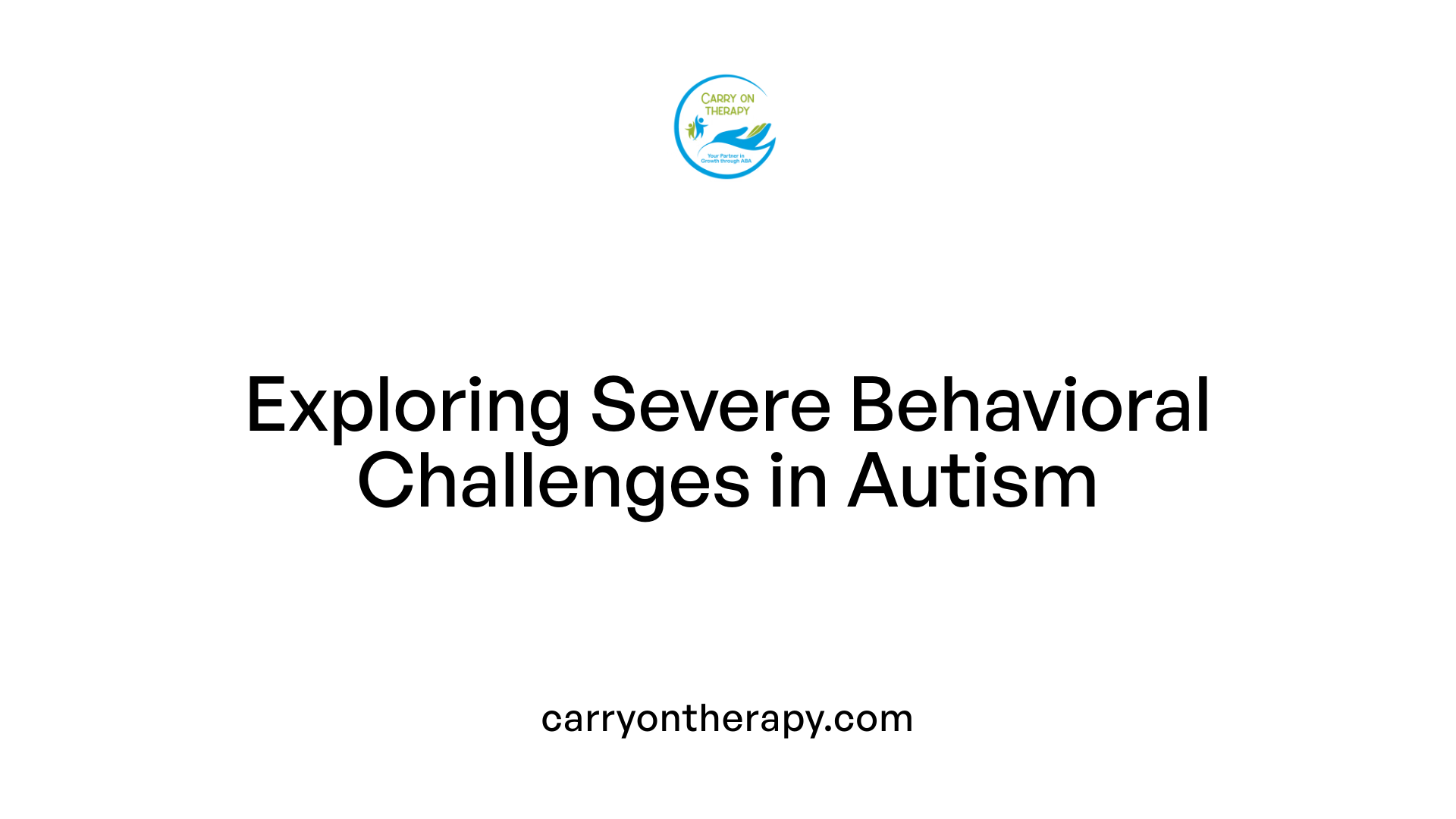 Exploring Severe Behavioral Challenges in Autism