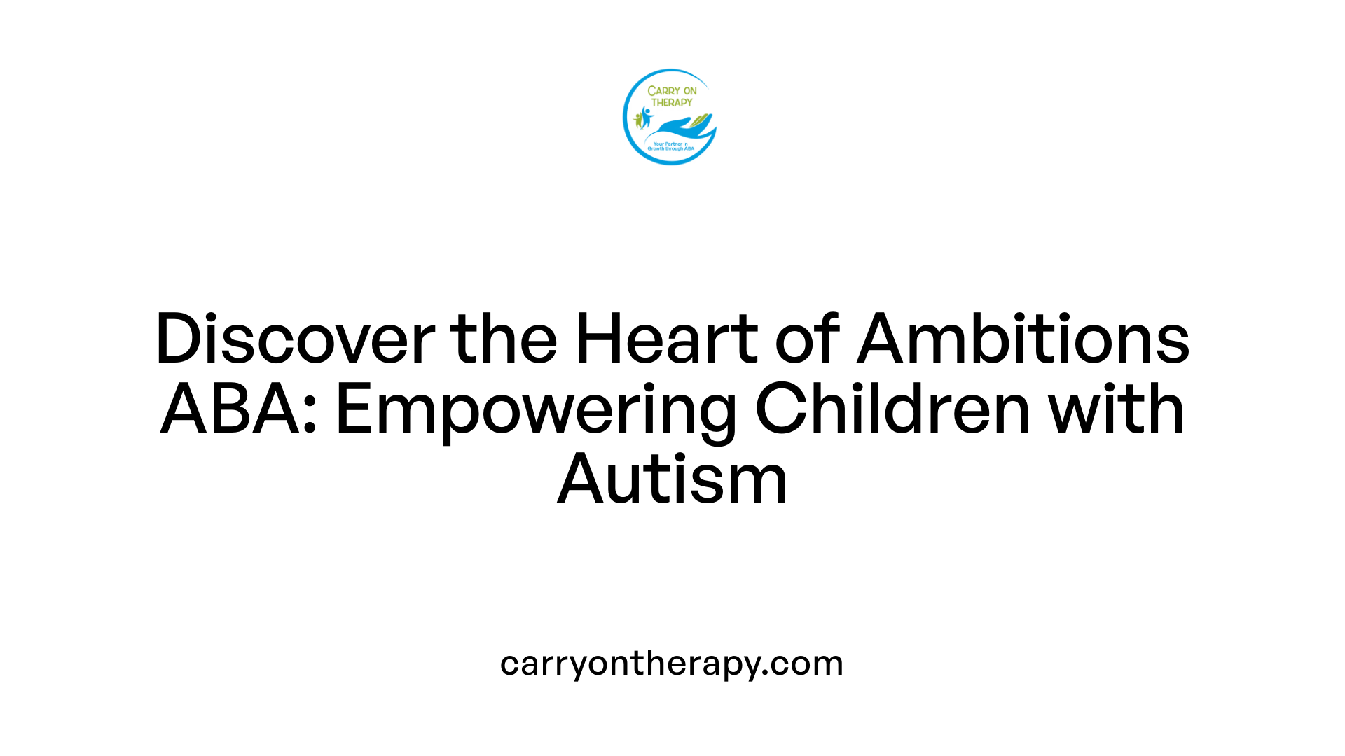 Discover the Heart of Ambitions ABA: Empowering Children with Autism