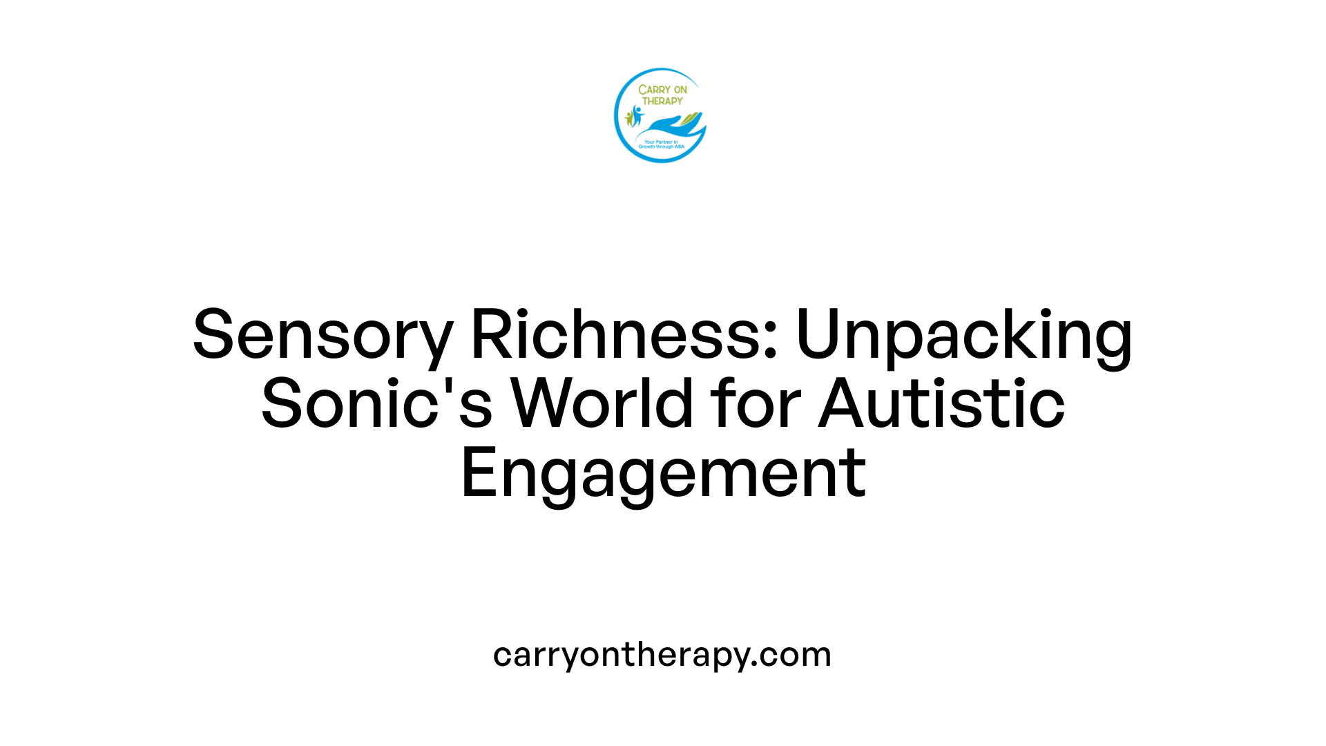 Sensory Richness: Unpacking Sonic's World for Autistic Engagement