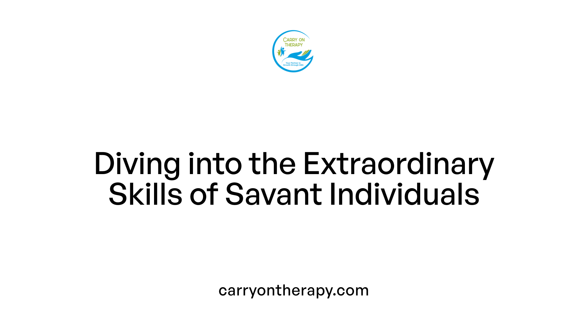 Diving into the Extraordinary Skills of Savant Individuals
