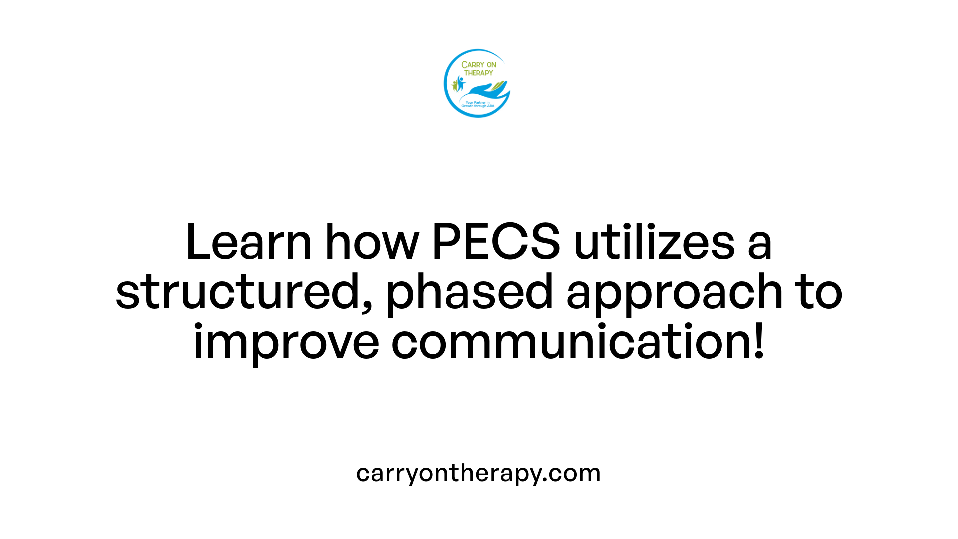 Learn how PECS utilizes a structured, phased approach to improve communication!