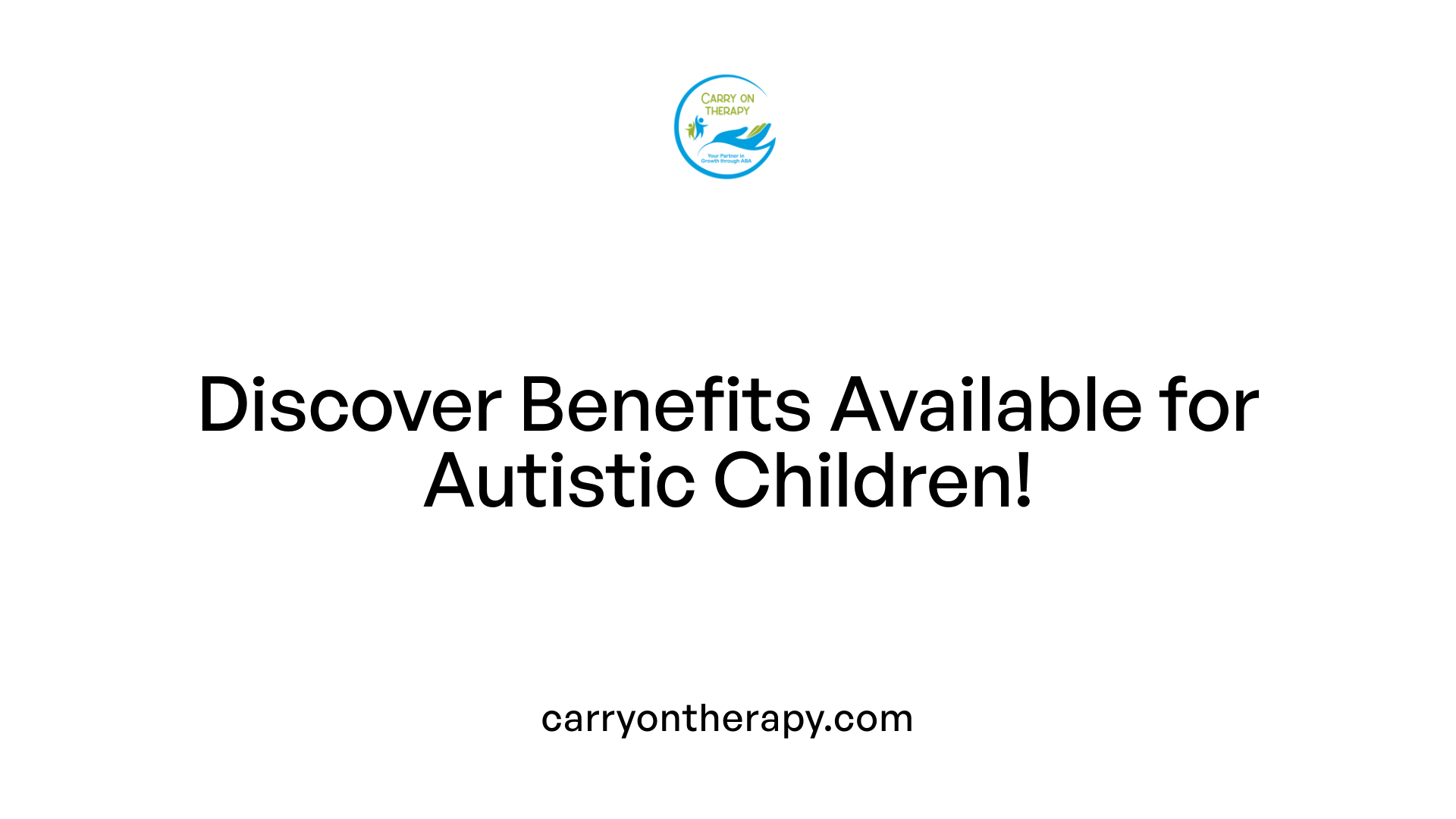 Discover Benefits Available for Autistic Children!