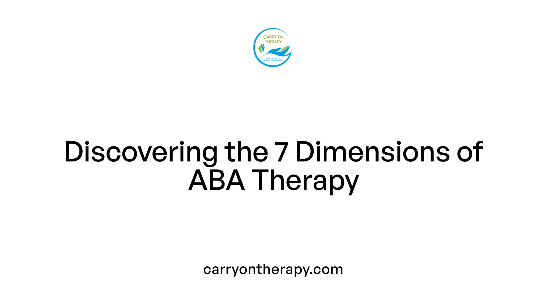 Discovering the 7 Dimensions of ABA Therapy