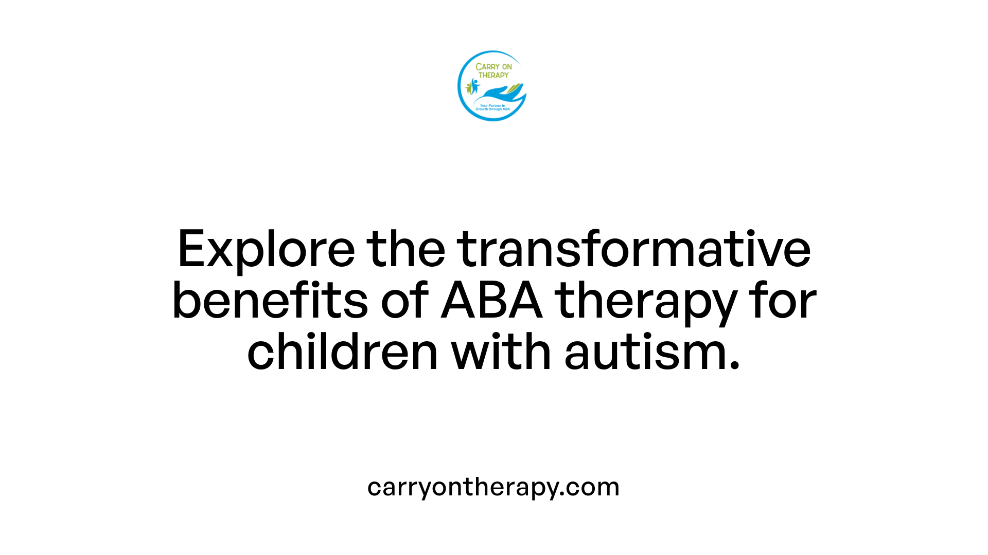 Explore the transformative benefits of ABA therapy for children with autism.