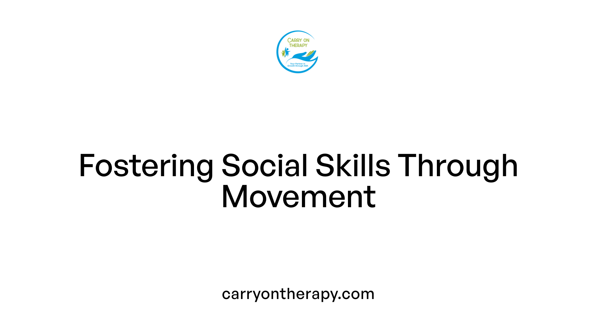 Fostering Social Skills Through Movement