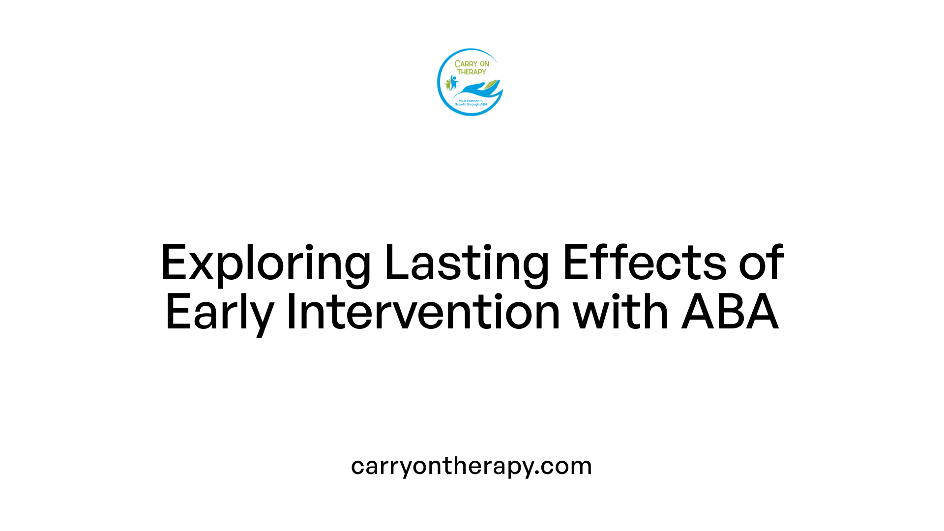 Exploring Lasting Effects of Early Intervention with ABA