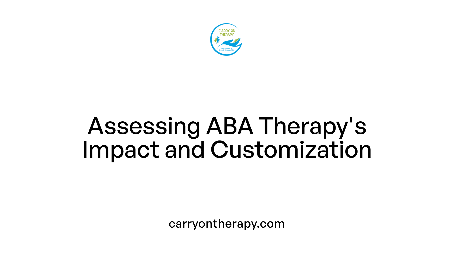 Assessing ABA Therapy's Impact and Customization