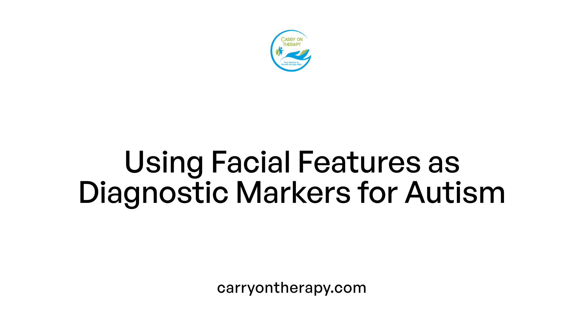 Using Facial Features as Diagnostic Markers for Autism