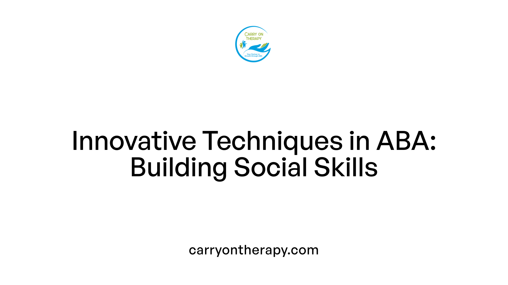 Innovative Techniques in ABA: Building Social Skills