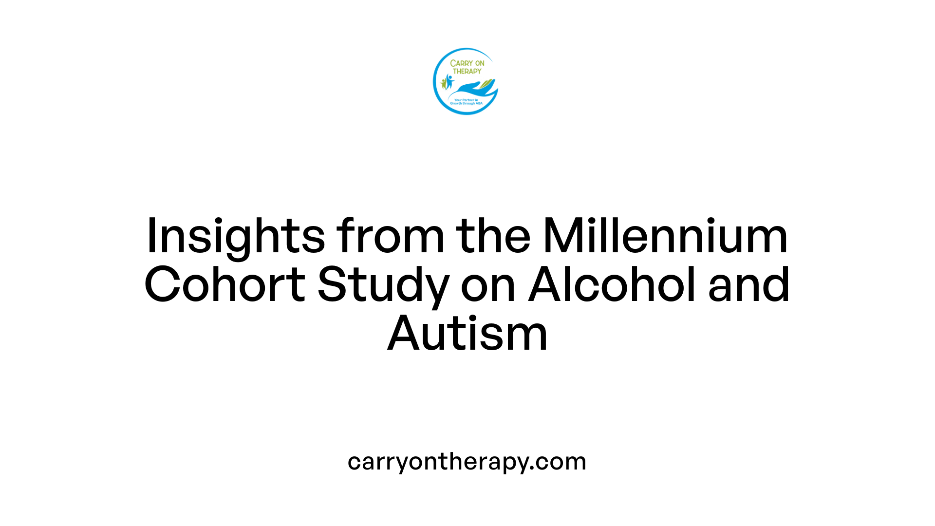 Insights from the Millennium Cohort Study on Alcohol and Autism