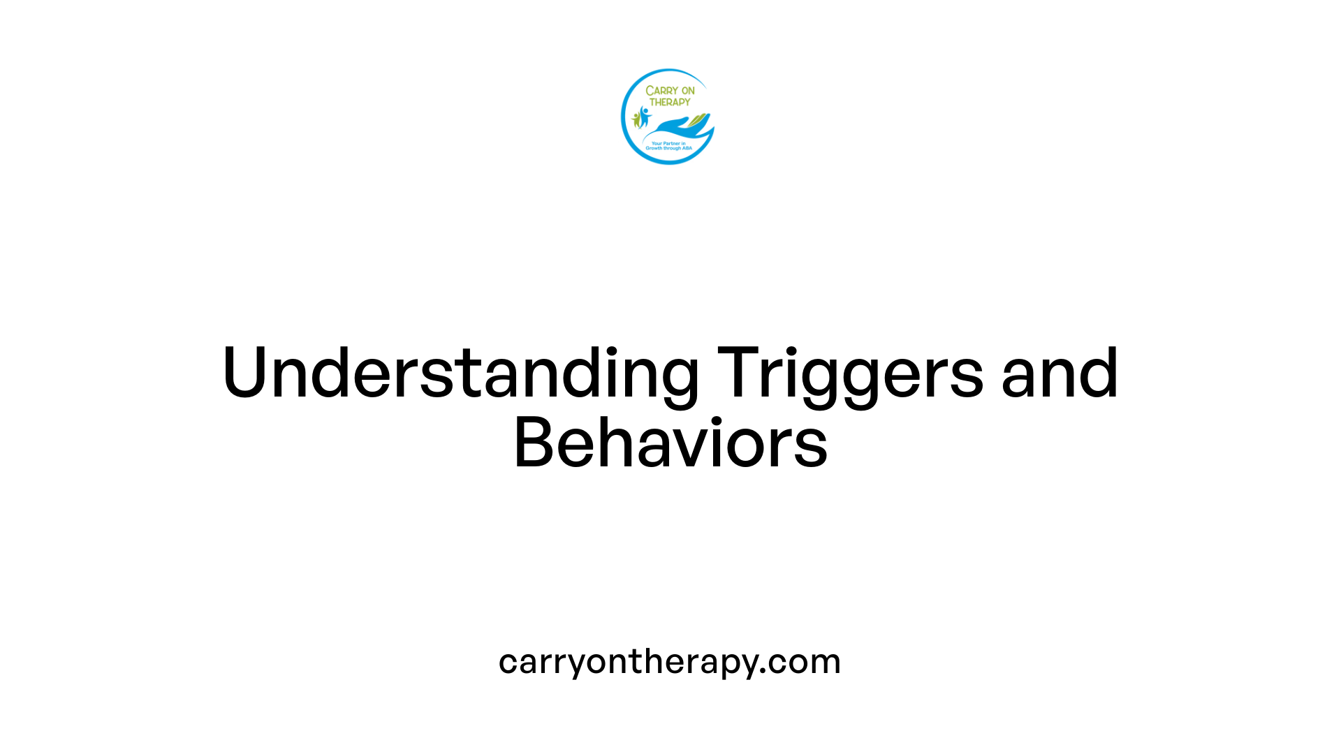 Understanding Triggers and Behaviors