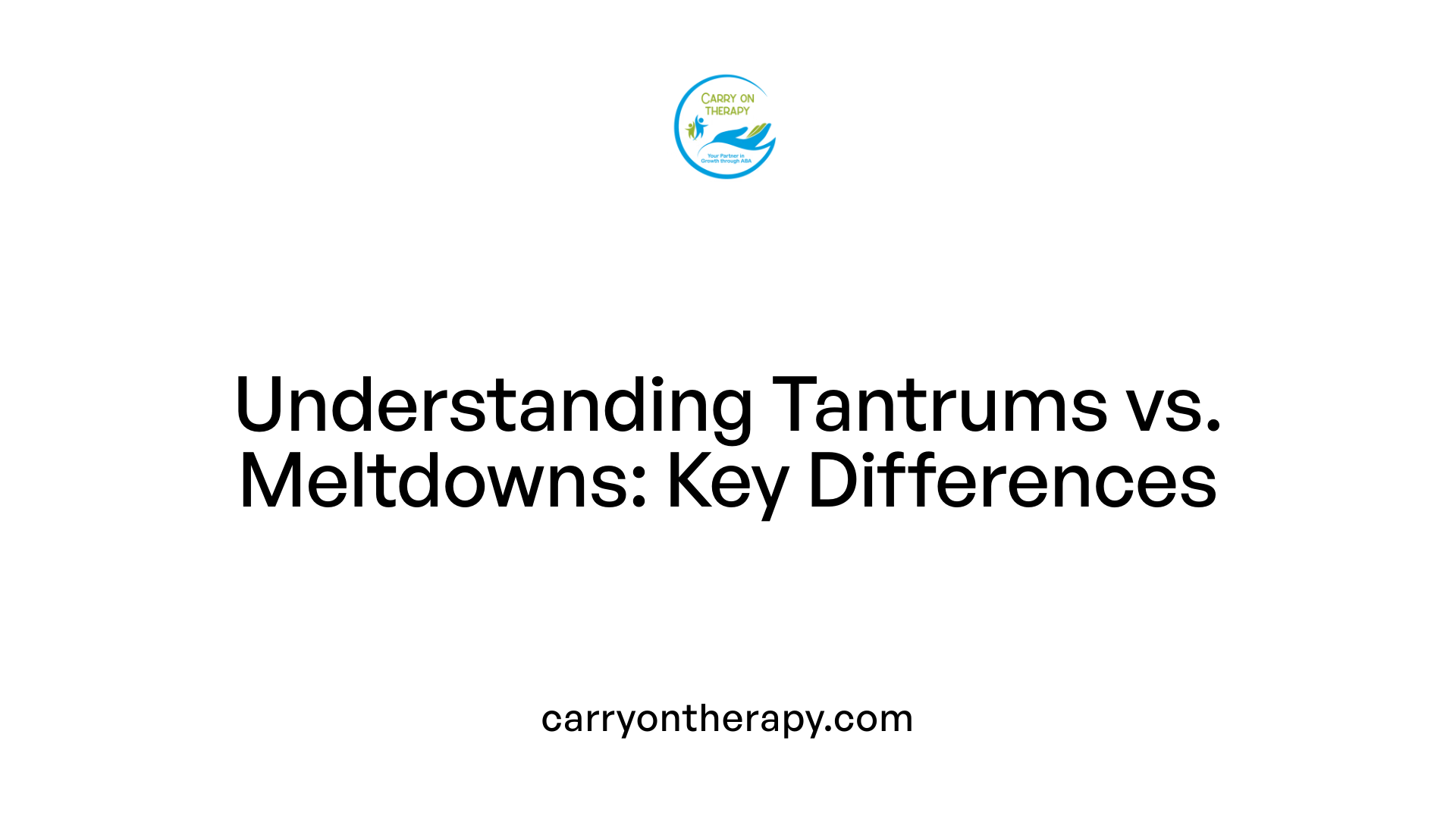 Understanding Tantrums vs. Meltdowns: Key Differences