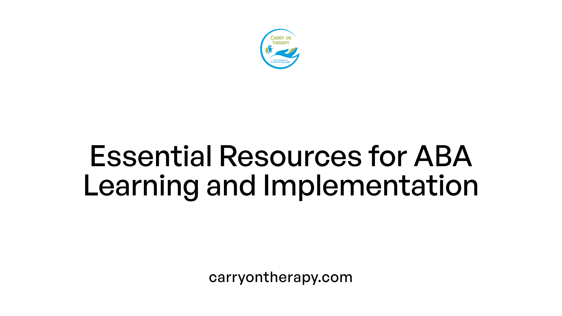 Essential Resources for ABA Learning and Implementation