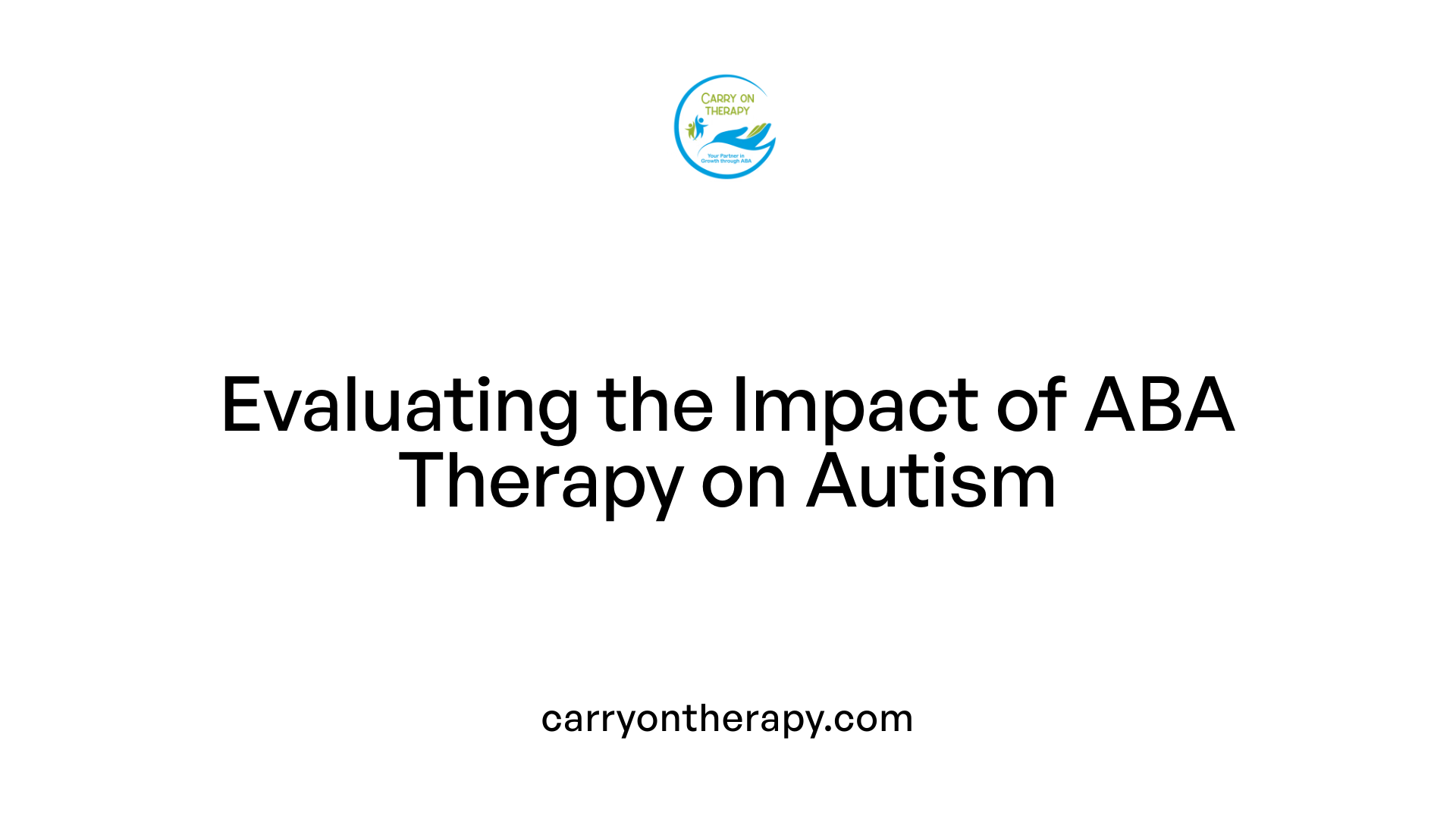 Evaluating the Impact of ABA Therapy on Autism